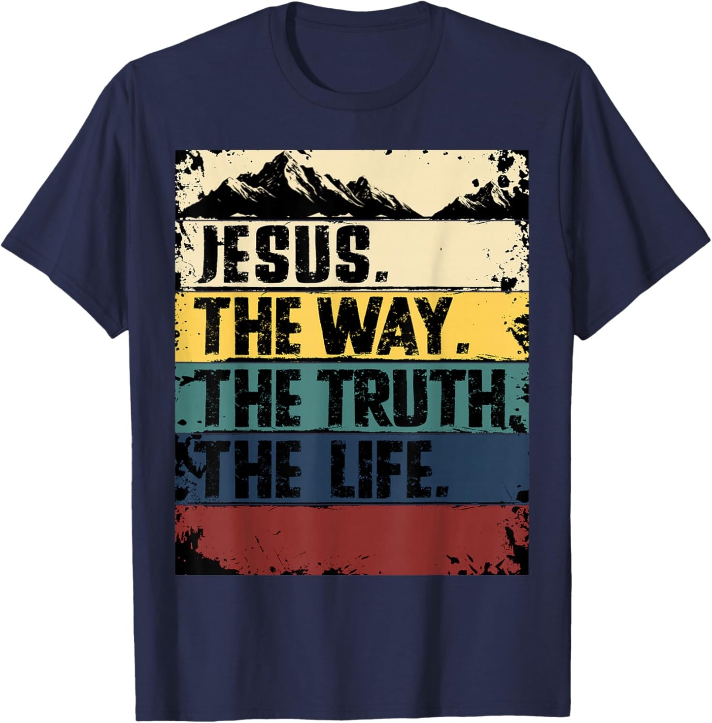 Jesus The Way Truth Life Women Men Kids Christian Worship T-Shirt - T-Shirt | Navy