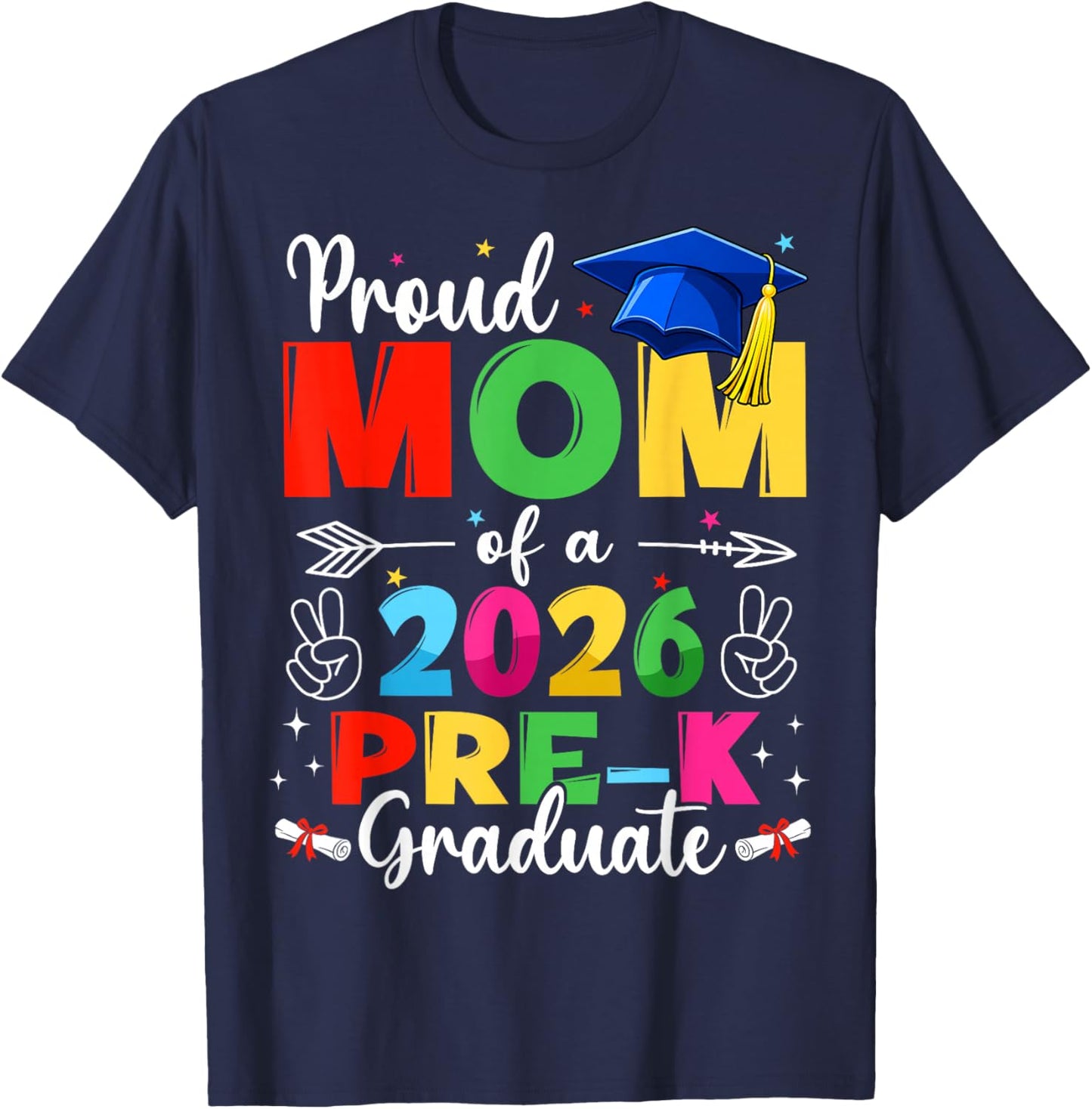 Proud Mom Class of 2026 Pre-K Graduate Graduation Family T-Shirt - T-Shirt | Navy