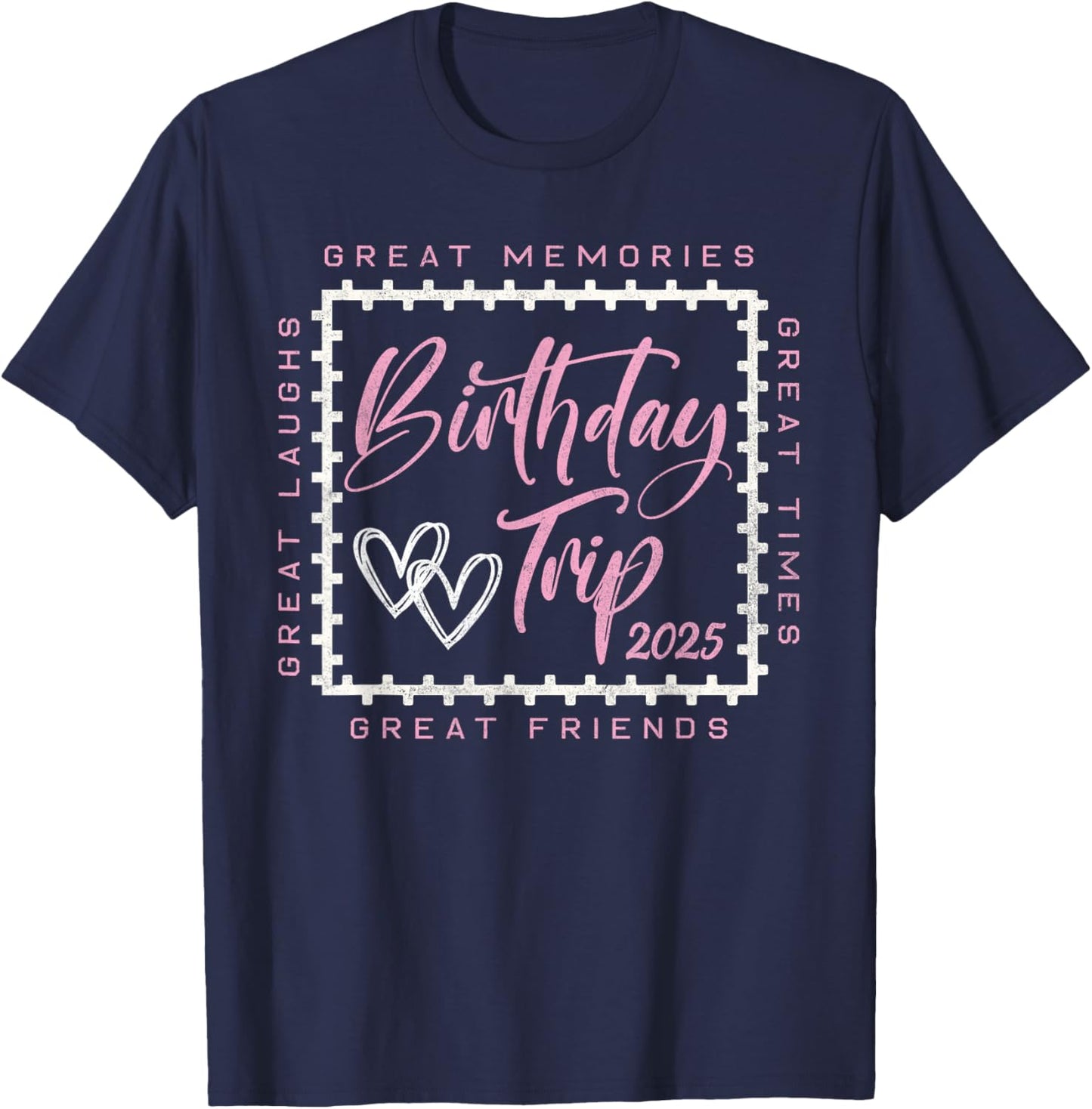Birthday Trip Crew Squad 2025 Shirt Family Friends Vacation T-Shirt - T-Shirt | Navy