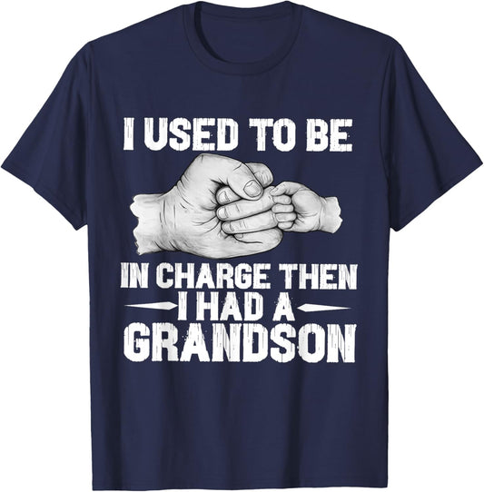 i Used to be in Charge Then i had a Grandson Funny Grandpa T-Shirt - T-Shirt | Navy