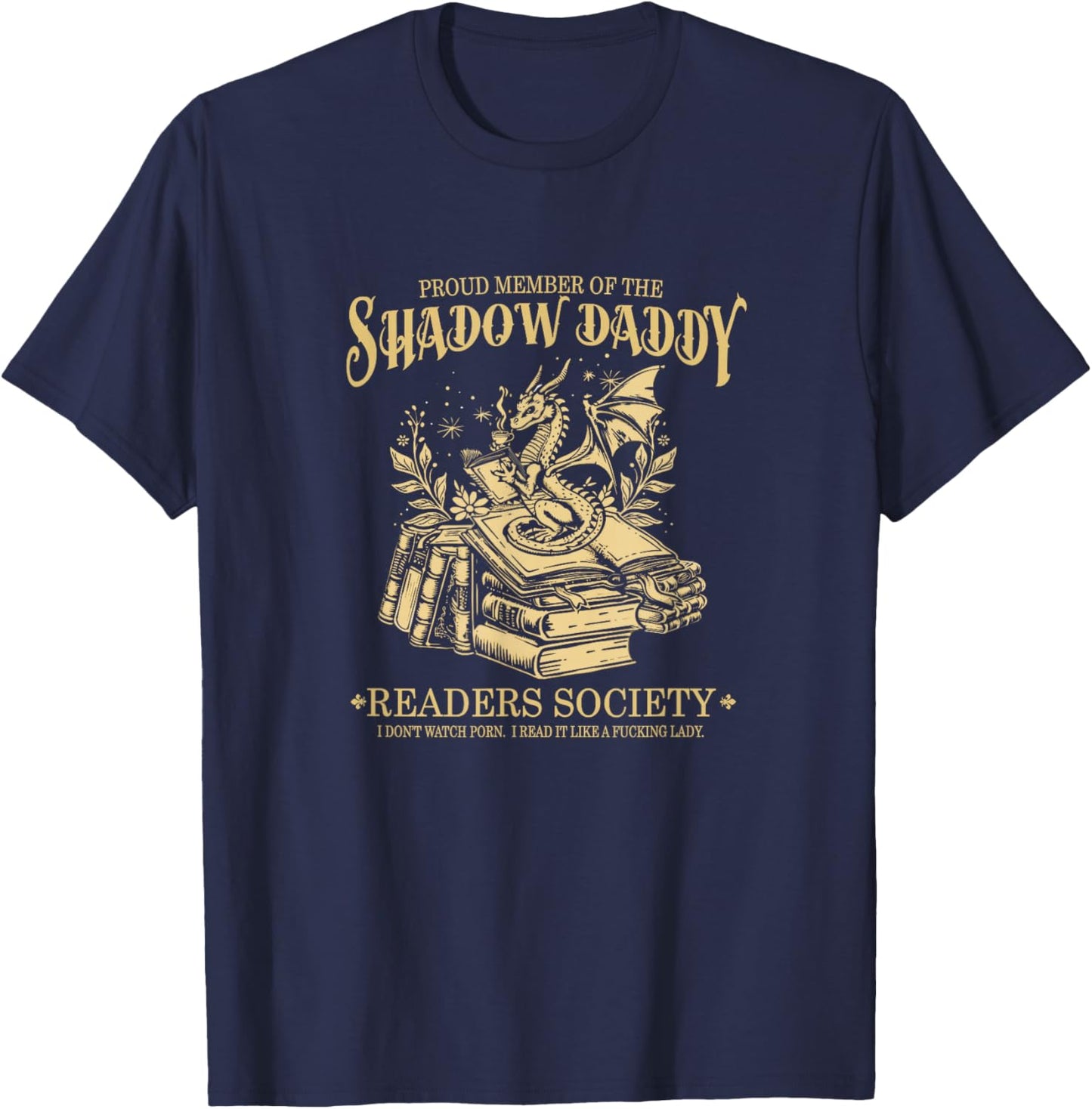 Fantasy Romantasy Book Shadow Daddy Readers Society T-Shirt - T-Shirt | Navy