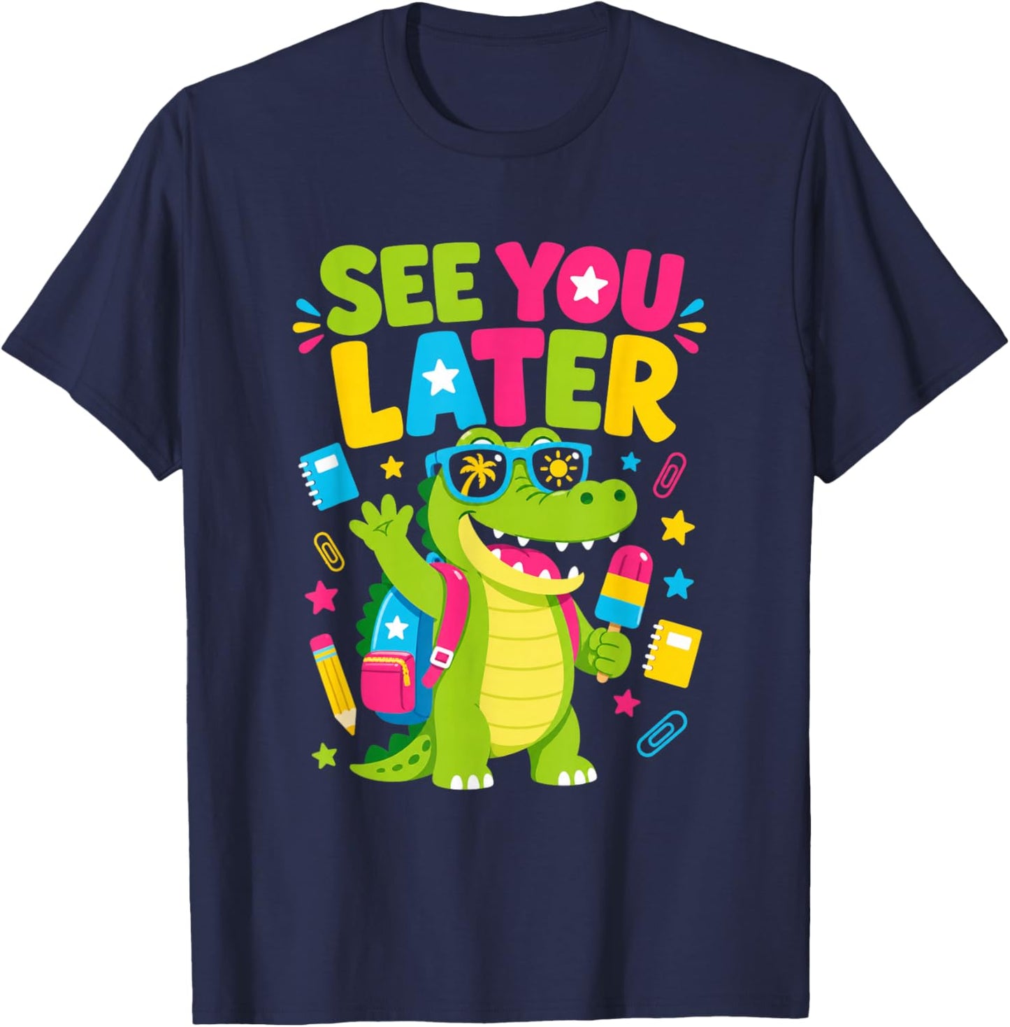 See You Later Alligator Summer Break Last Day of School T-Shirt - T-Shirt | Navy