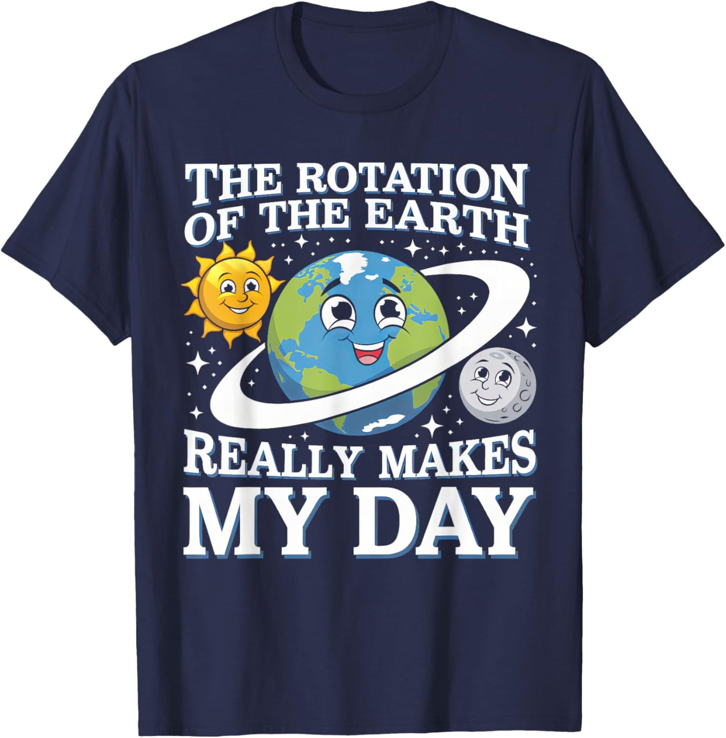 Funny Rotation Of Earth Science Teacher Earth Day Men Women T-Shirt - T-Shirt | Navy