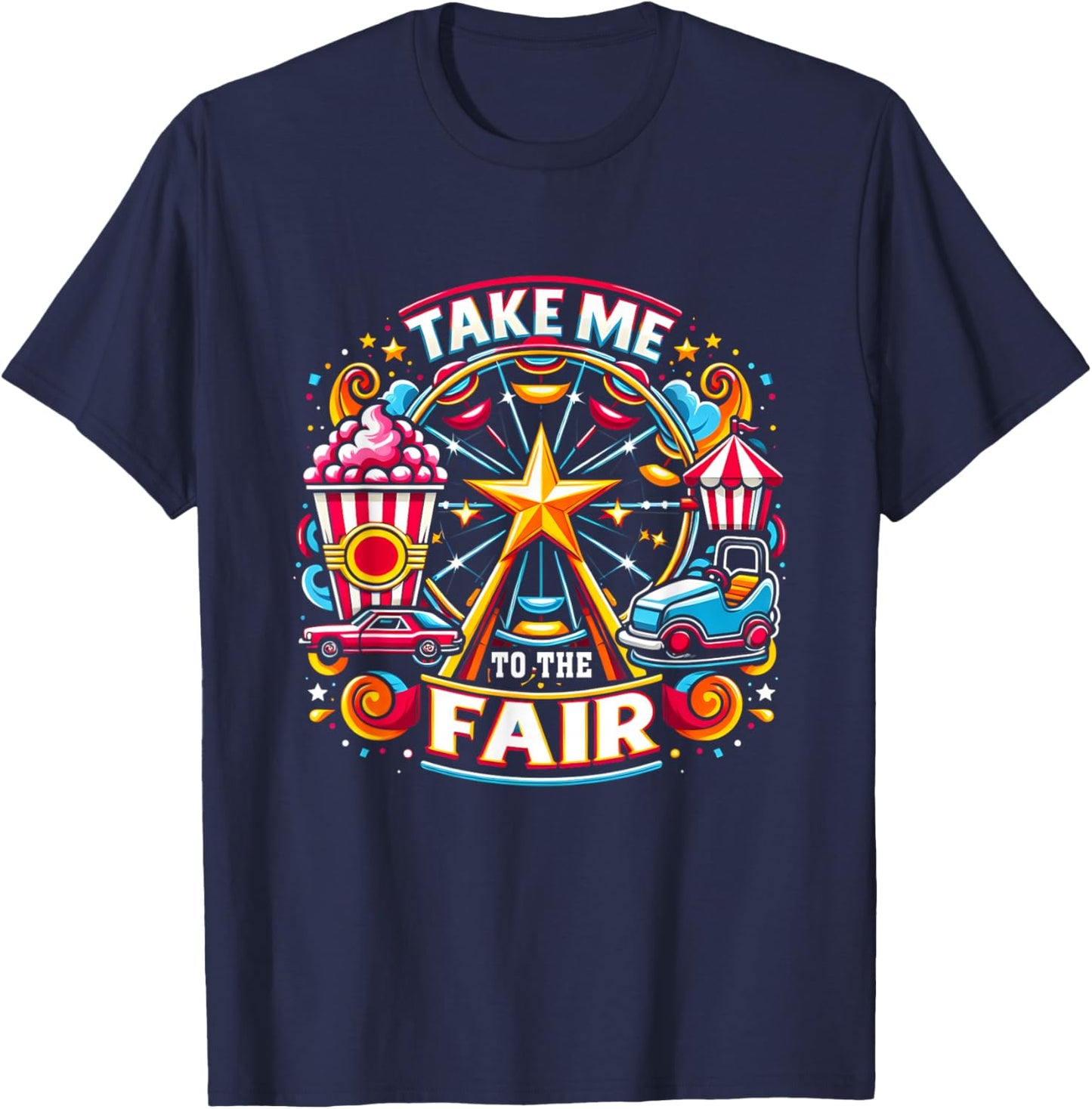 Take Me To The-State And County Fairs Ferris Wheel Pop Corn T-Shirt - T-Shirt | Navy