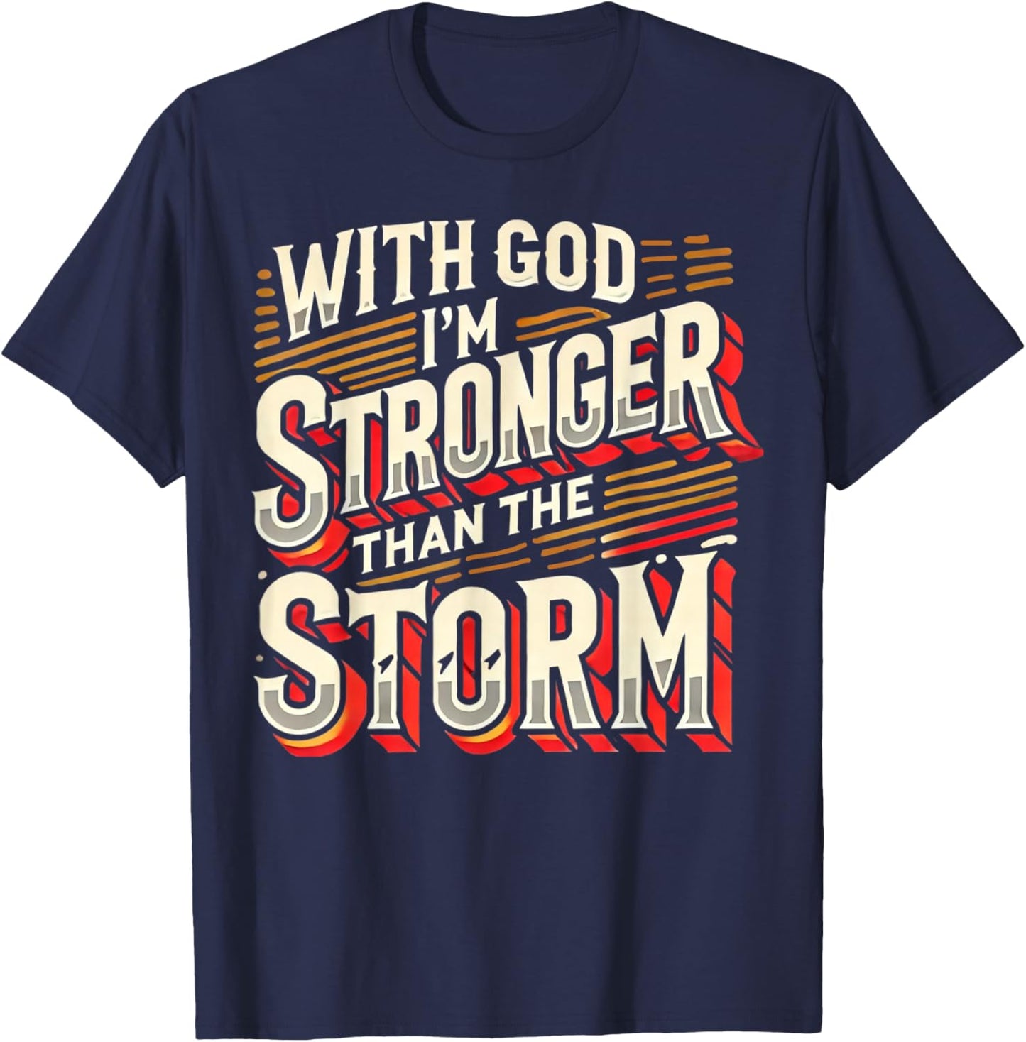 Men's Inspirational Uplifting God Faith Based Religious Gift T-Shirt - T-Shirt | Navy