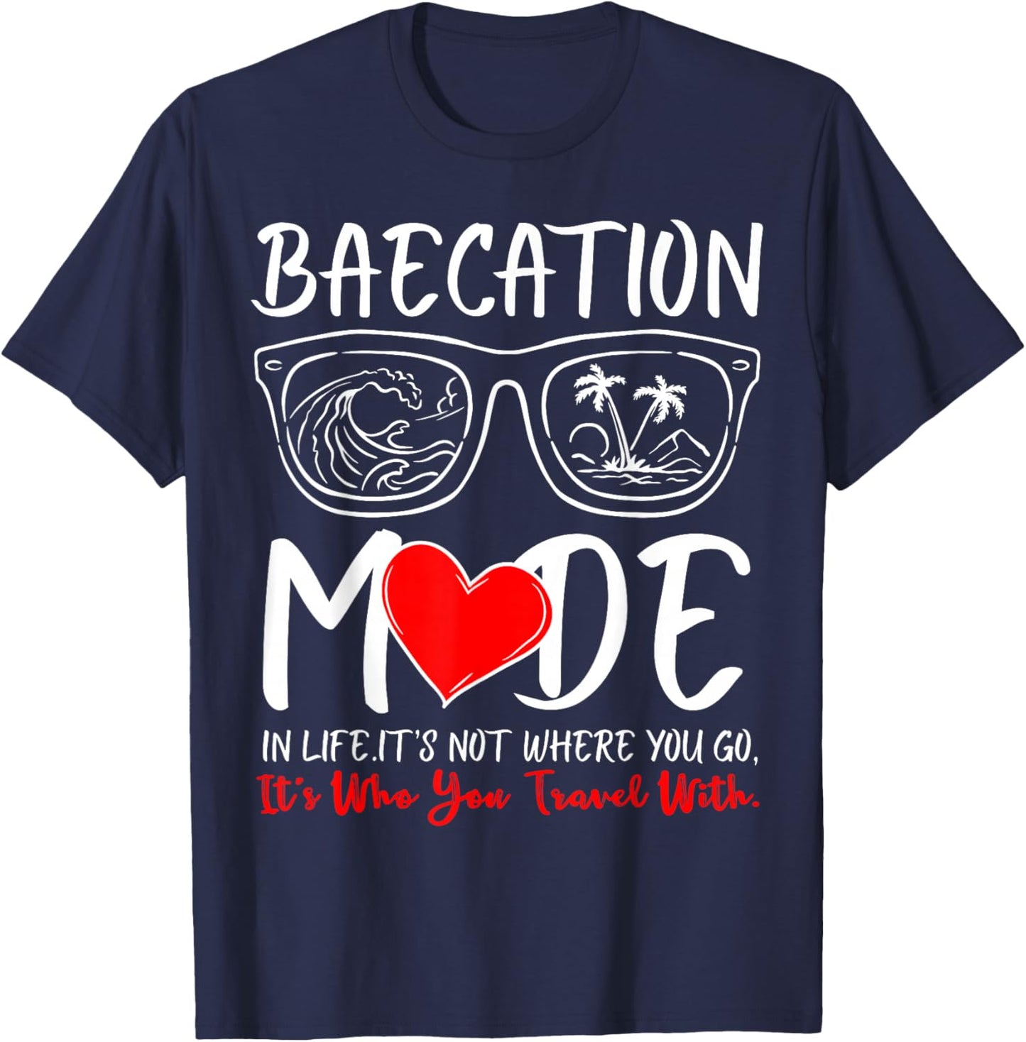 Cute Couples Trip Matching Vacation Baecation Mode-Vibes T-Shirt - T-Shirt | Navy