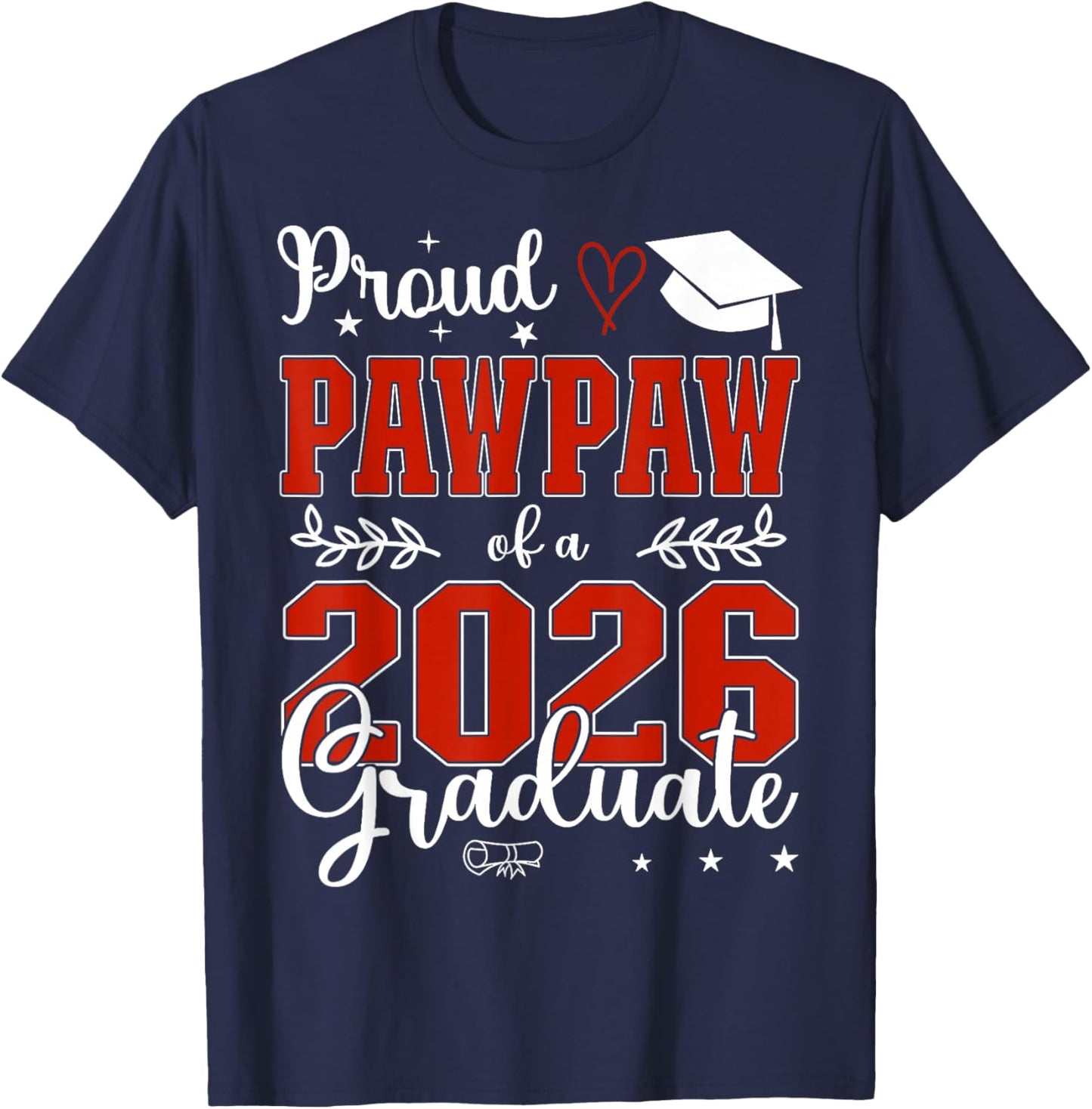 Proud Pawpaw of A Class of 2026 Graduate Senior Graduation T-Shirt - T-Shirt | Navy