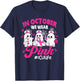 in October We Wear Pink ICU Life ICU Nurse Breast Cancer T-Shirt - T-Shirt | Navy