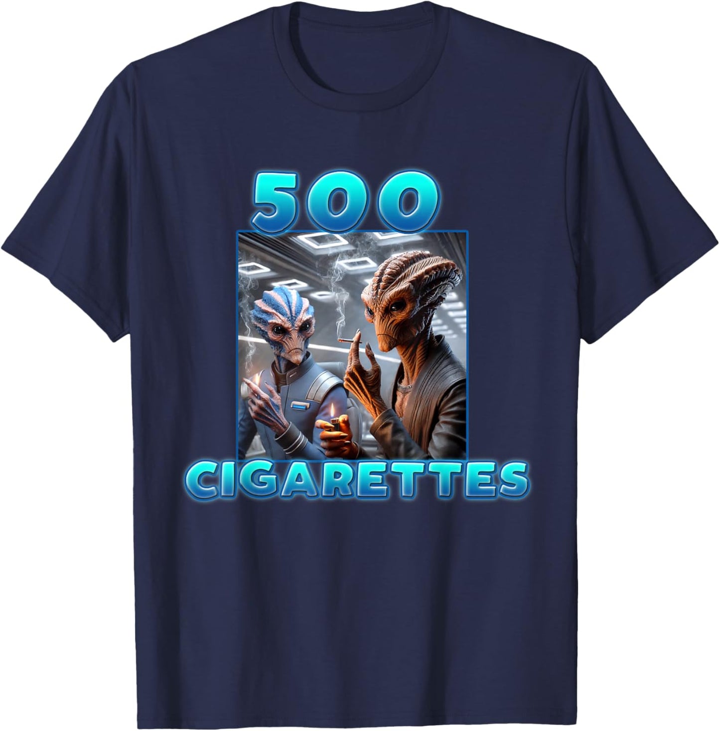 500 Cigarettes Aliens Smoking Funny Meme T-Shirt - T-Shirt | Navy