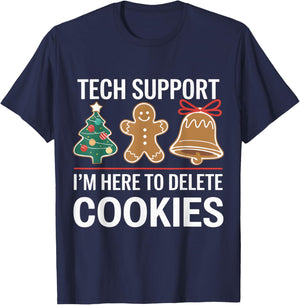Tech Support I'm Here To Delete Your Cookies Xmas Christmas T-Shirt - T-Shirt | Navy