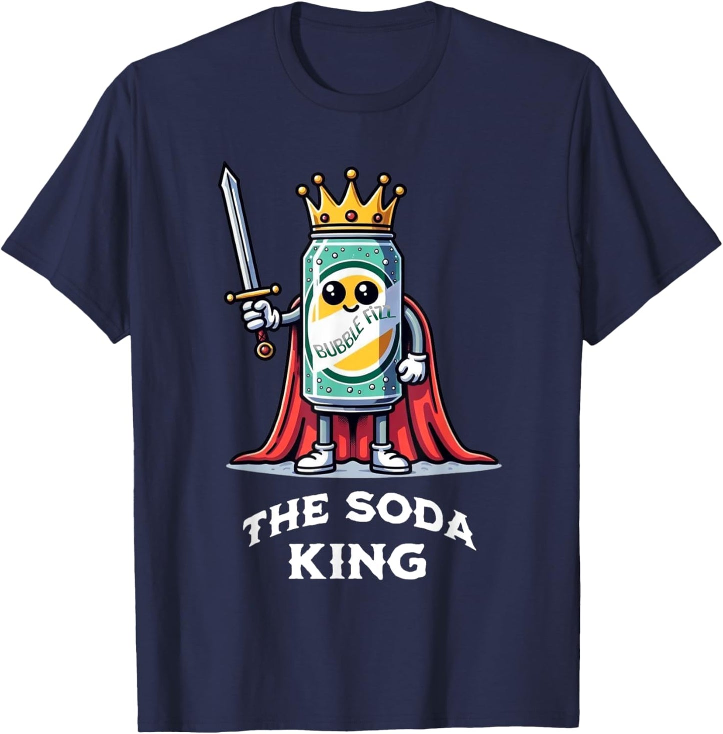 The Soda King Funny Drinking Soda Lover T-Shirt - T-Shirt | Navy