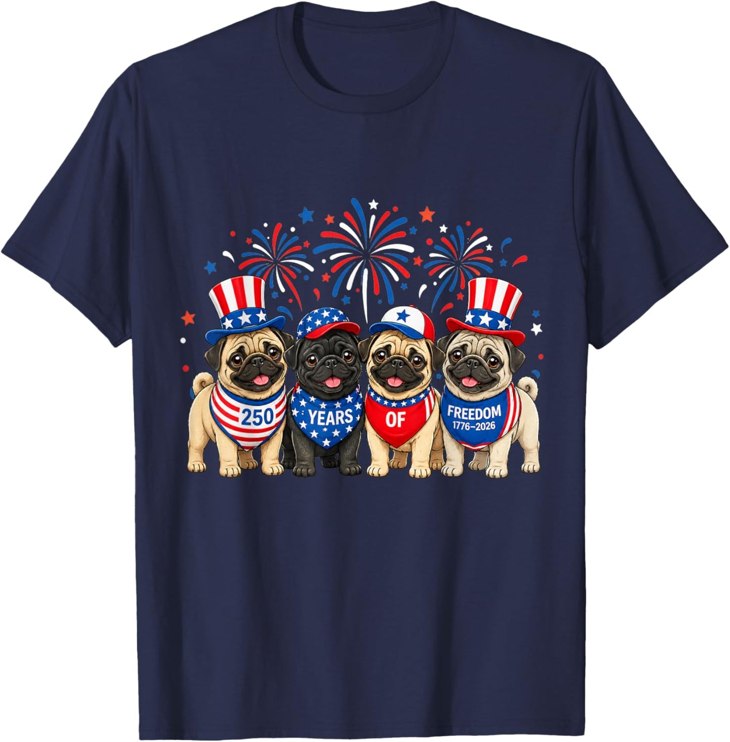 Pug Dog 250 Years American 1776 2026 4th July T-Shirt - T-Shirt | Navy