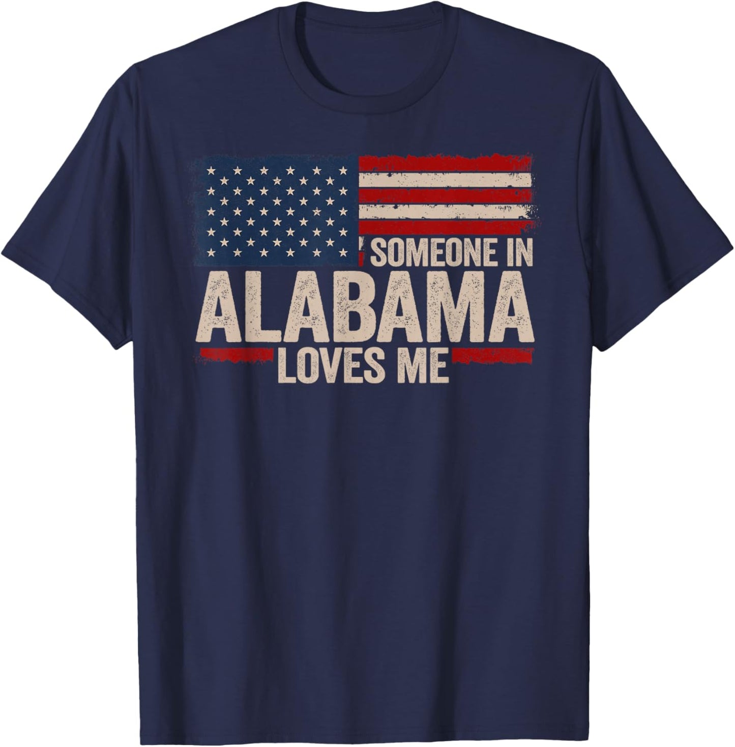 Someone In Alabama Loves Me T-Shirt - T-Shirt | Navy