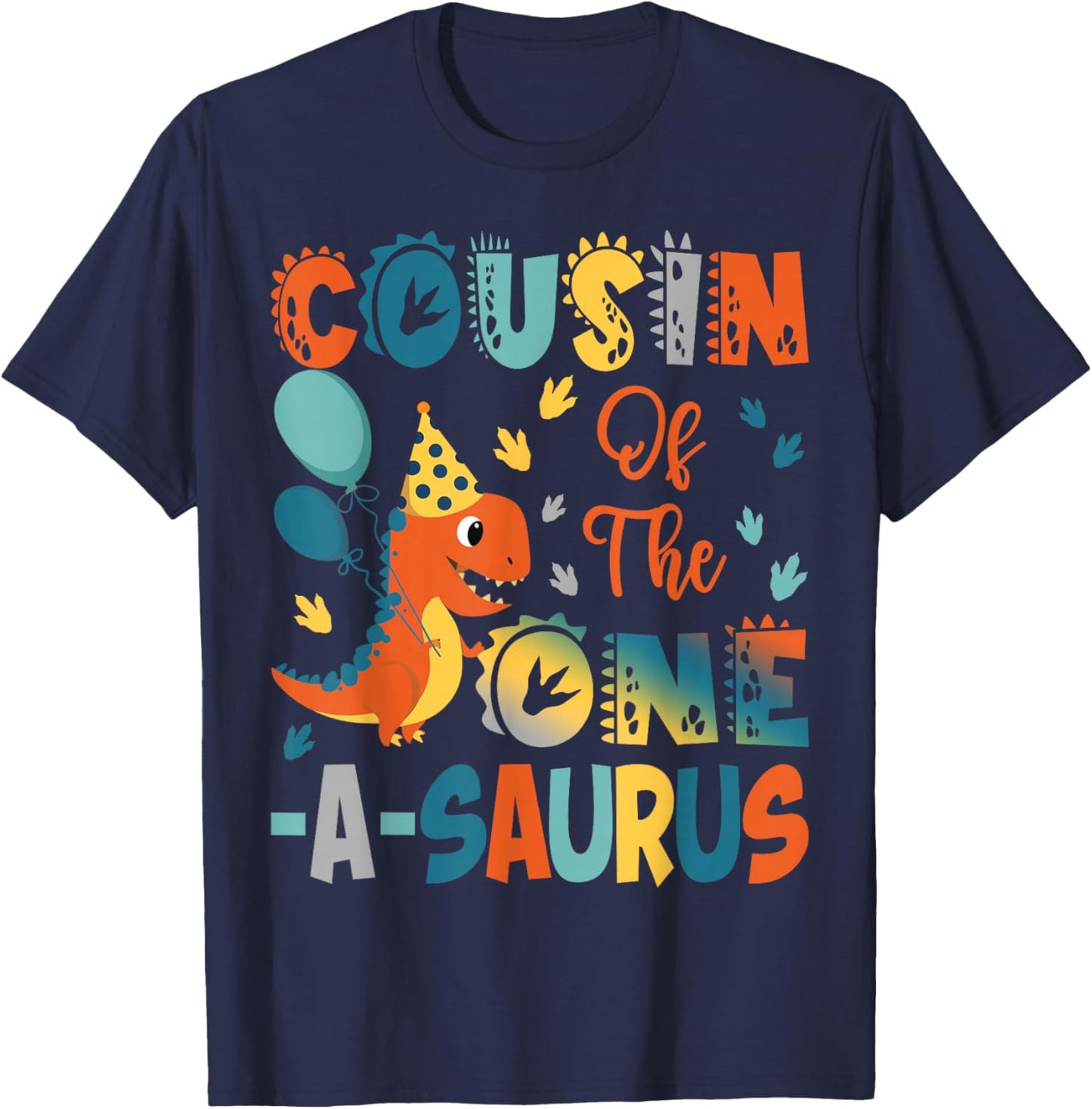 Cousin Of The One-A-Saurus 2Nd Birthday Dinosaur Party T-Shirt - T-Shirt | Navy