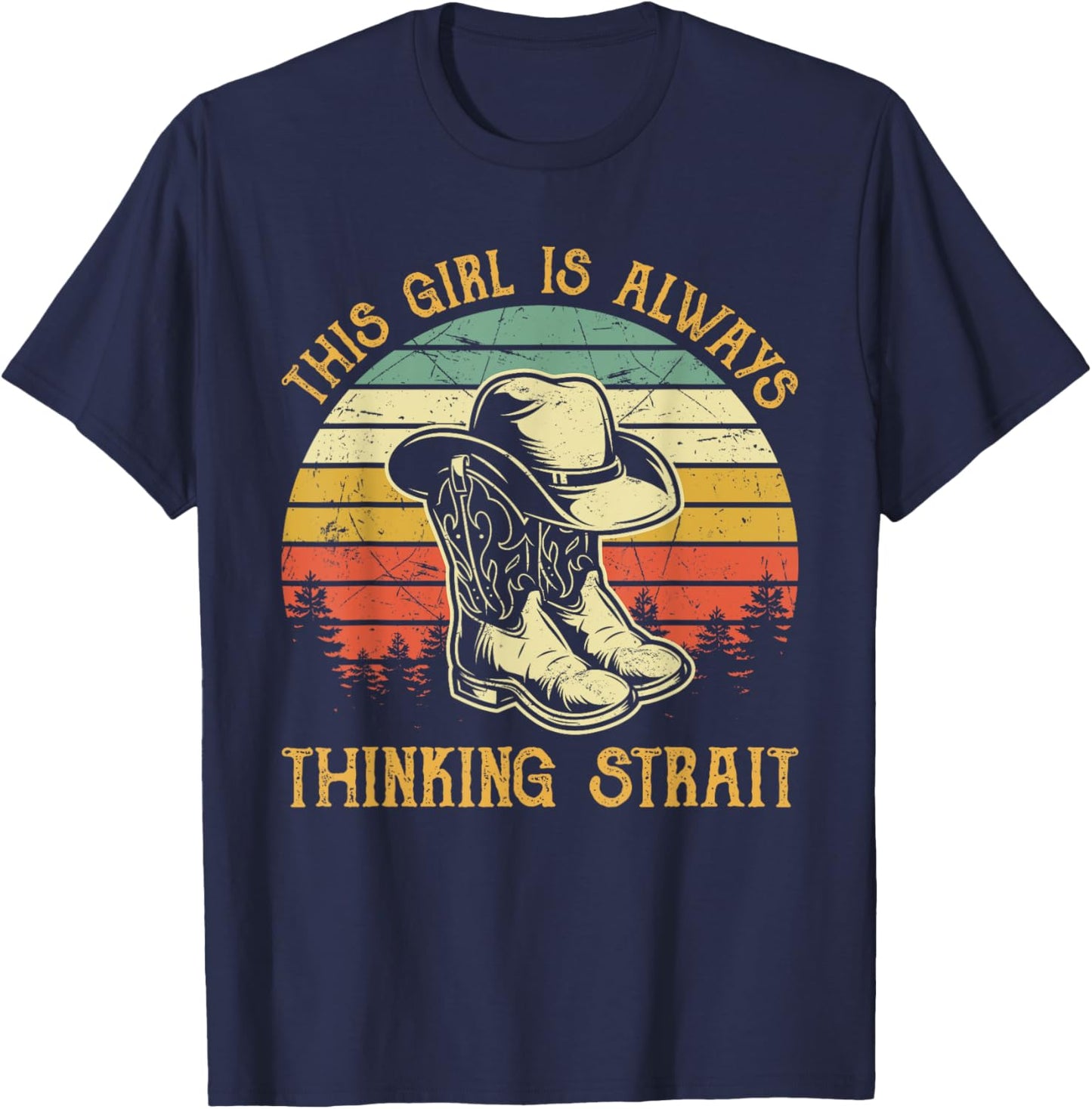This Girl Is Always Thinking Strait Country Western Cowgirl T-Shirt - T-Shirt | Navy