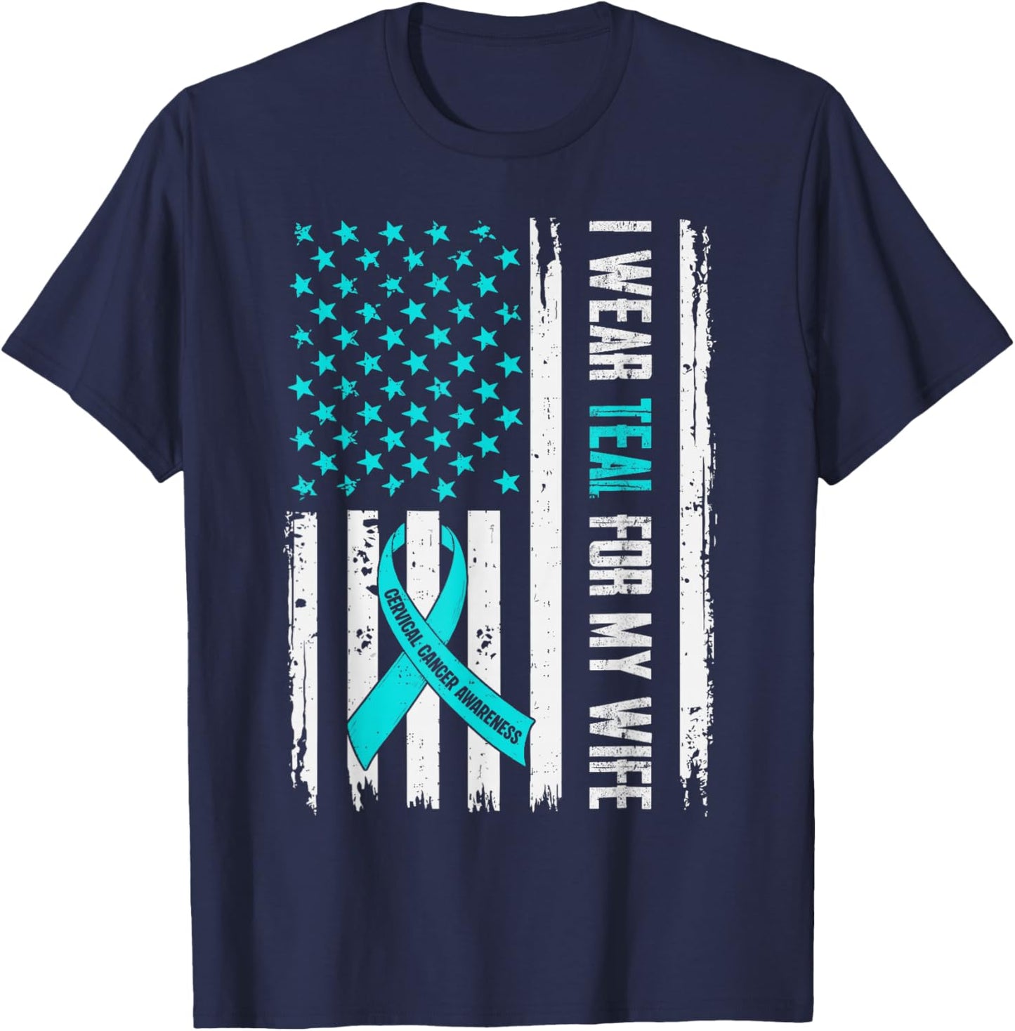 I Wear Teal for My Wife Cervical Cancer Awareness Husband T-Shirt - T-Shirt | Navy