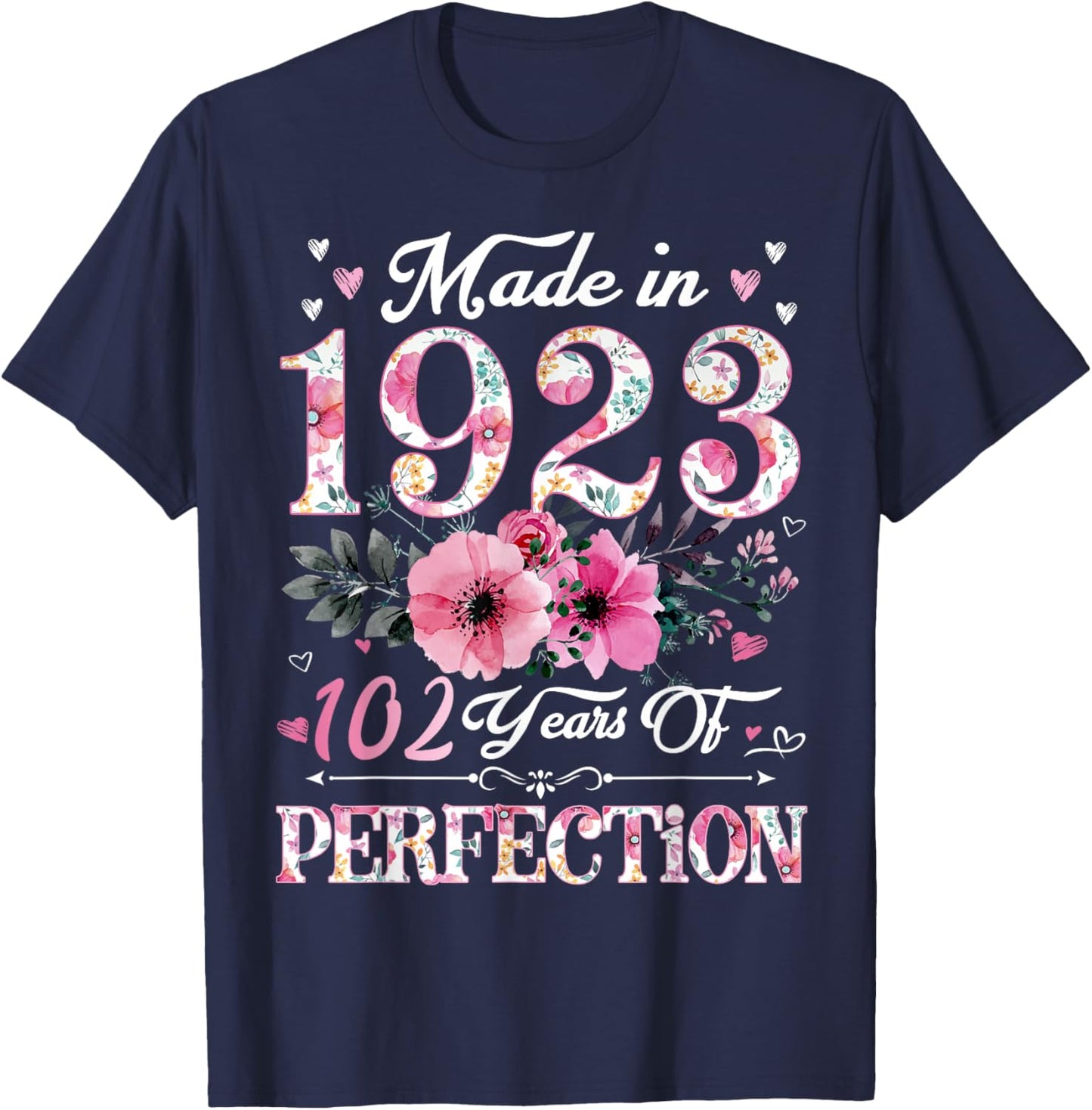 102 Year Old Made In 1923 Floral 102nd Birthday Gift Women T-Shirt - T-Shirt | Navy