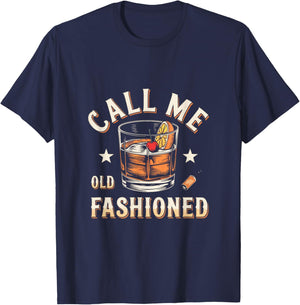 Call Me Old Fashioned - Classic Drinks Bar Attire T-Shirt - T-Shirt | Navy