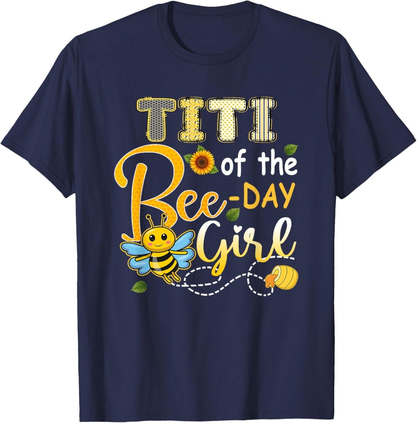 Titi of The Bee-Day Girl Funny Bee Birthday Party T-Shirt - T-Shirt | Navy