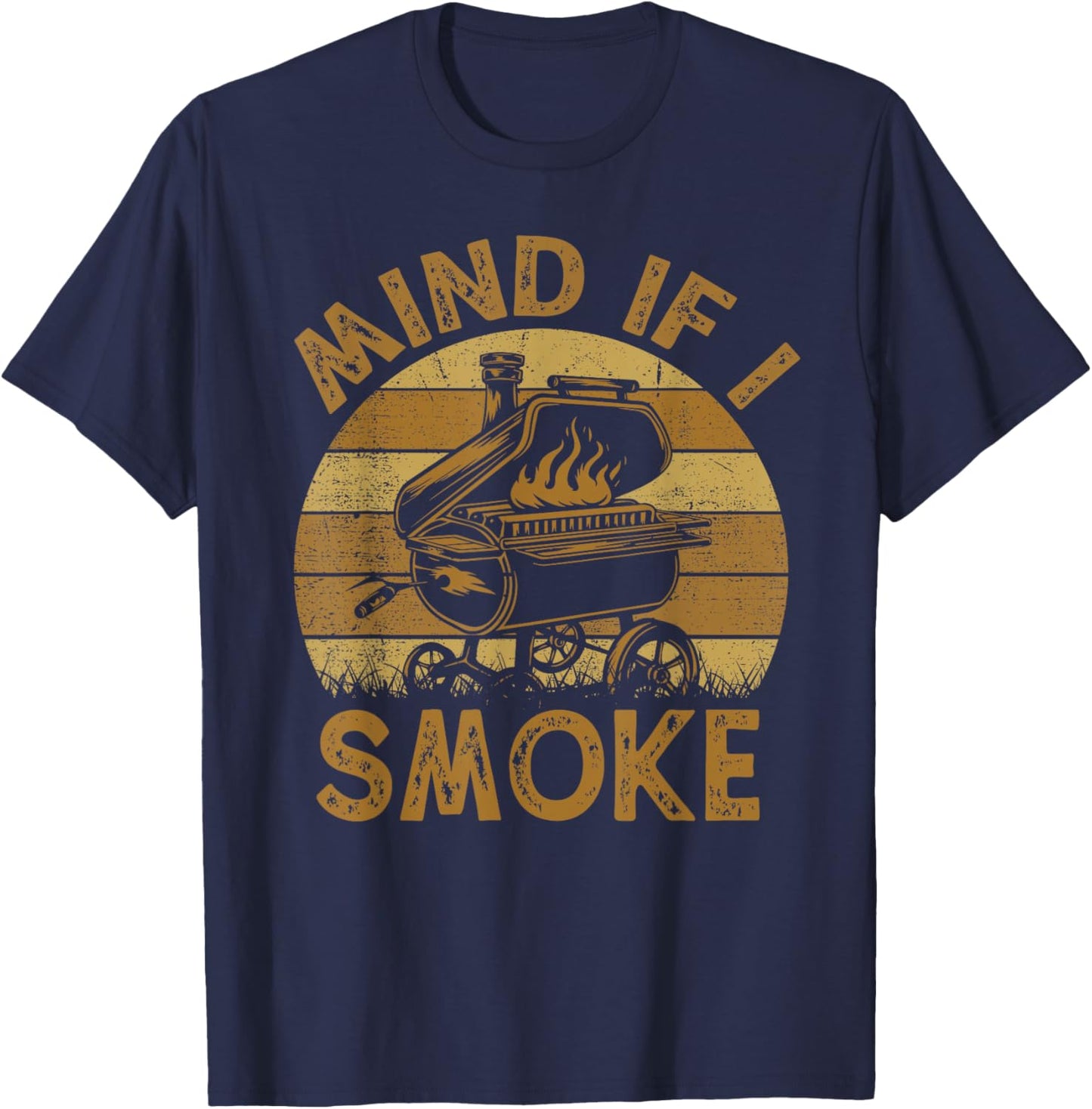 Mind If I Smoke Funny BBQ Barbeque Grilling Chef Dad T-Shirt - T-Shirt | Navy