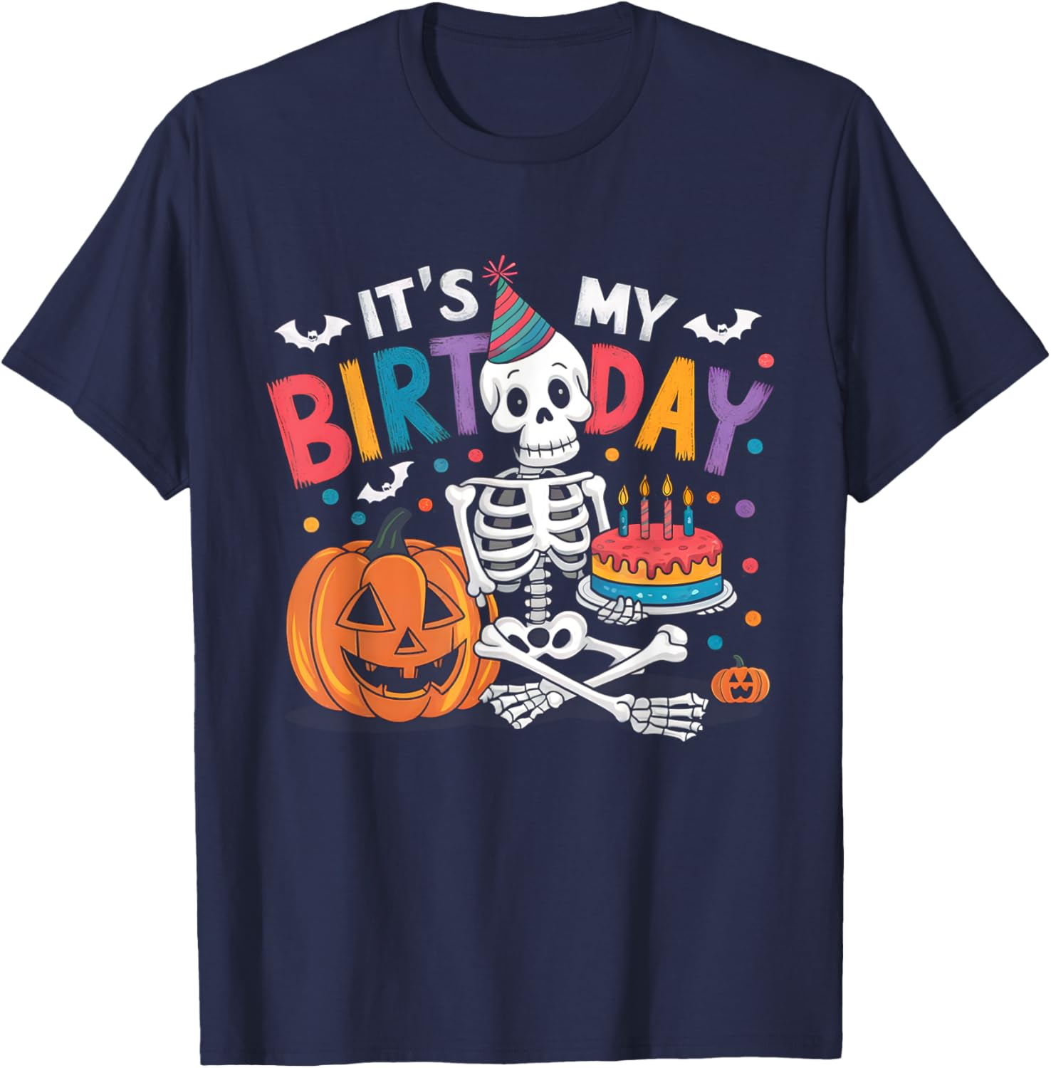 It's My Birthday Skeleton Happy Halloween Birthday Party T-Shirt - T-Shirt | Navy