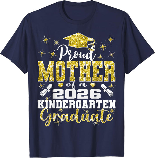 Proud Mother of Kindergarten Graduate 2026 Graduation Mother T-Shirt - T-Shirt | Navy
