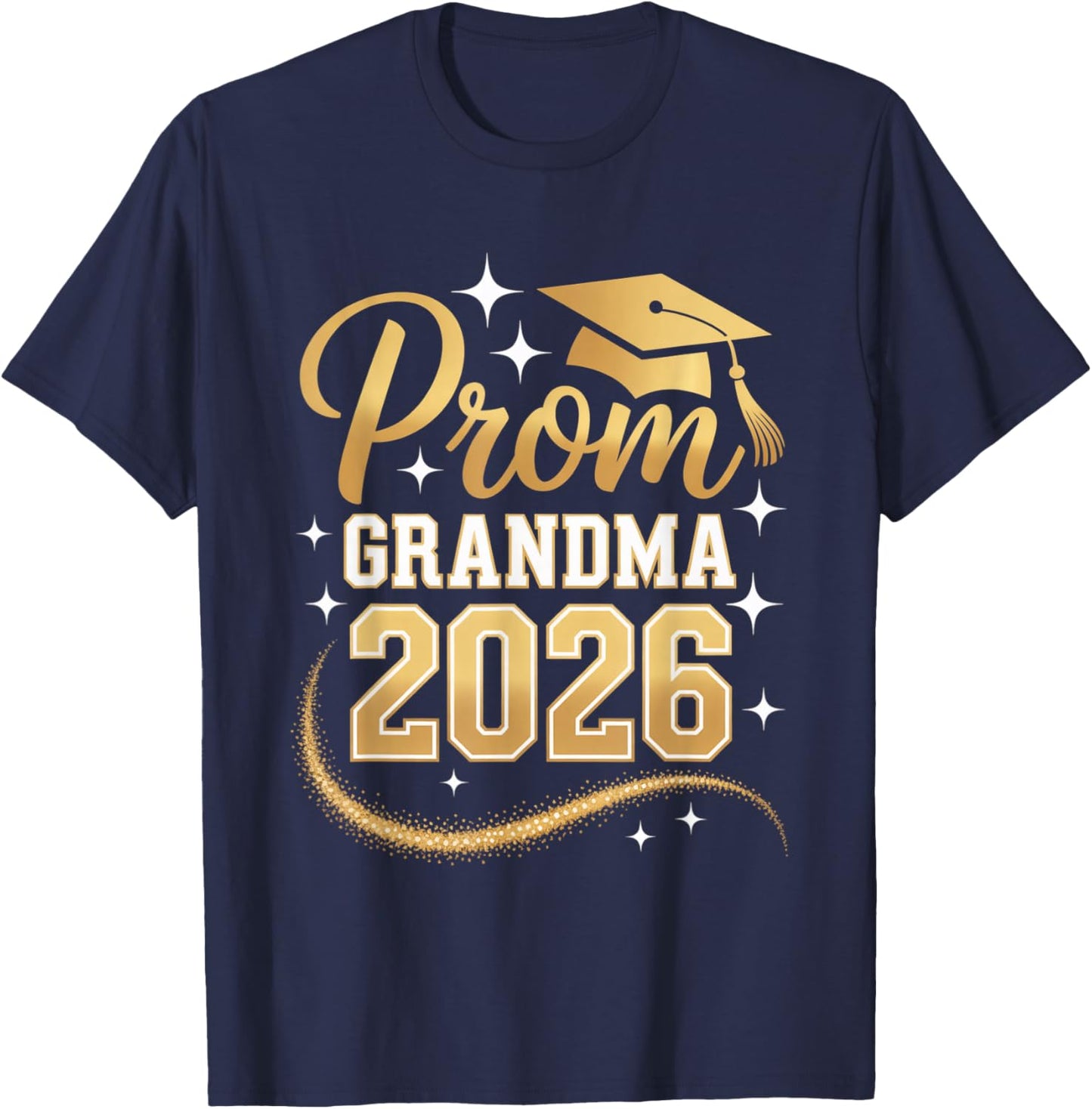 Proud Prom Grandma Class of 2026 T-Shirt - T-Shirt | Navy
