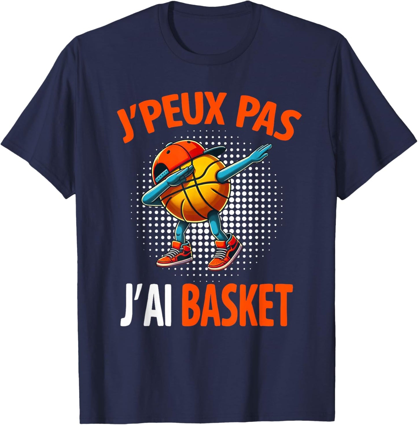 J'Peux Pas J'AI Basketball Funny Humour Original Basketball T-Shirt - T-Shirt | Navy