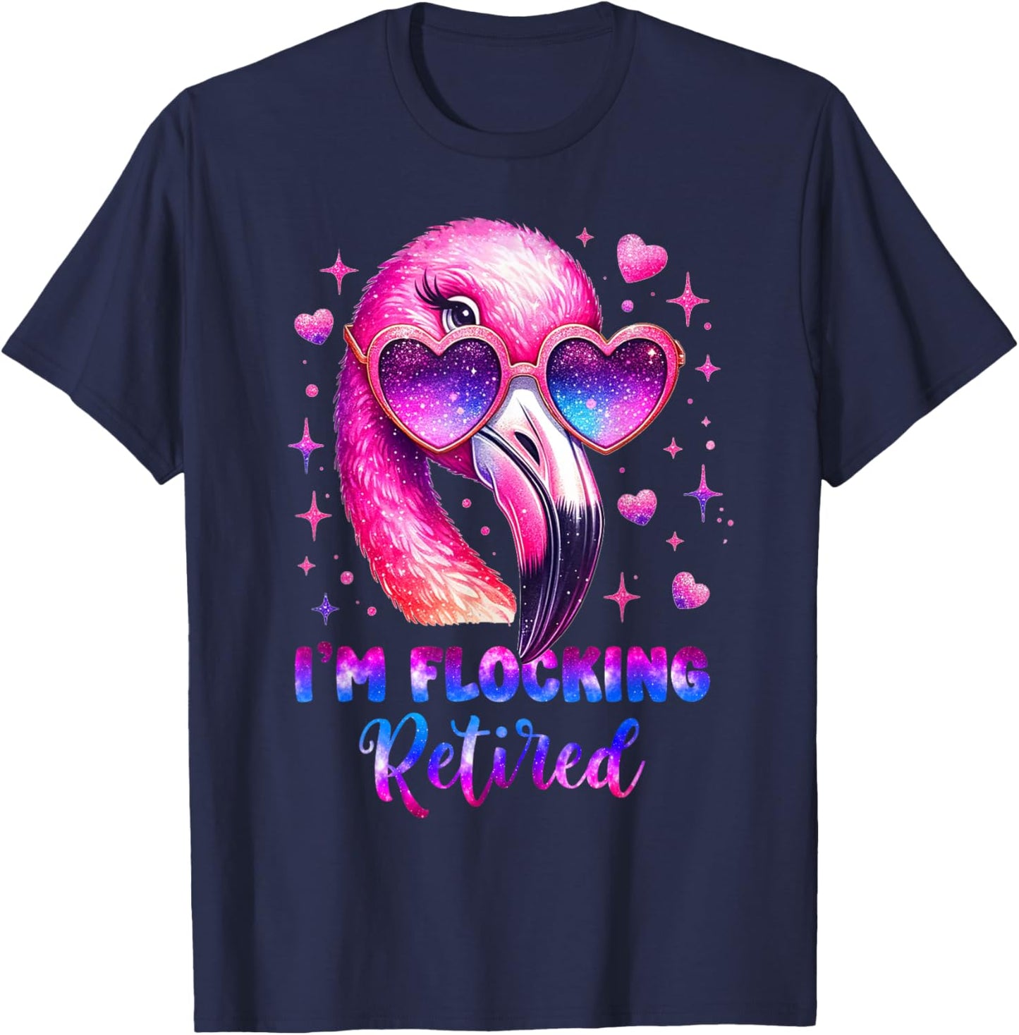 I'm Flocking Retired Flamingo Lover Funny Retirement Party T-Shirt - T-Shirt | Navy