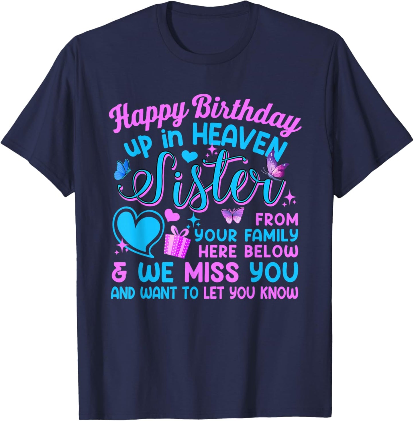 Birthday In Heaven Sister Memorial Father's Day Family Lover T-Shirt - T-Shirt | Navy