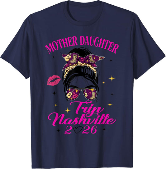 Mother Daughter Trip Nashville 2026 Girls Vacay Weekend T-Shirt - T-Shirt | Navy