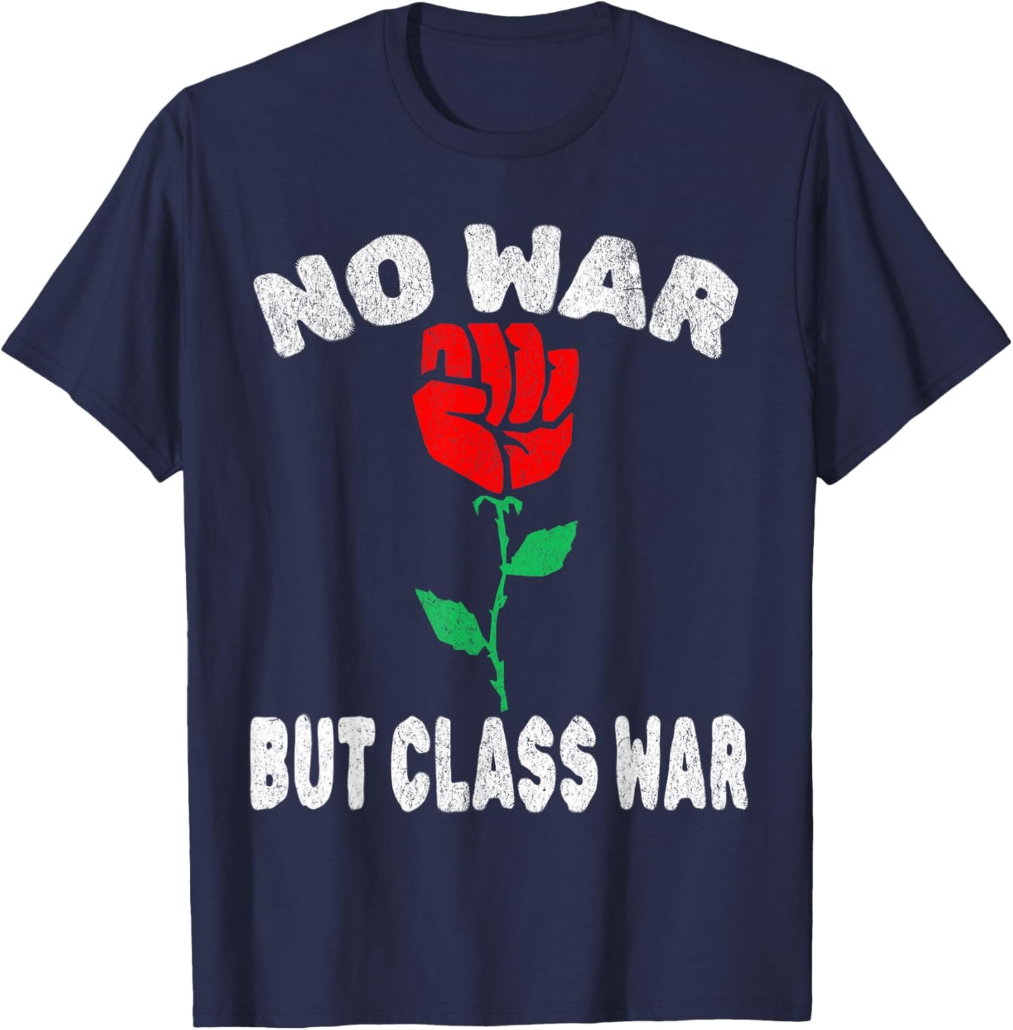 No War But Class War T-Shirt - T-Shirt | Navy