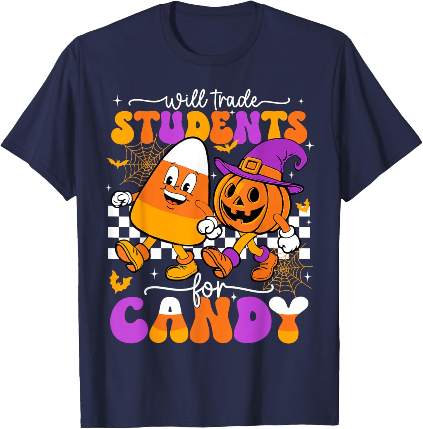Will Trade Students For Candy Funny Teacher Halloween T-Shirt - T-Shirt | Navy