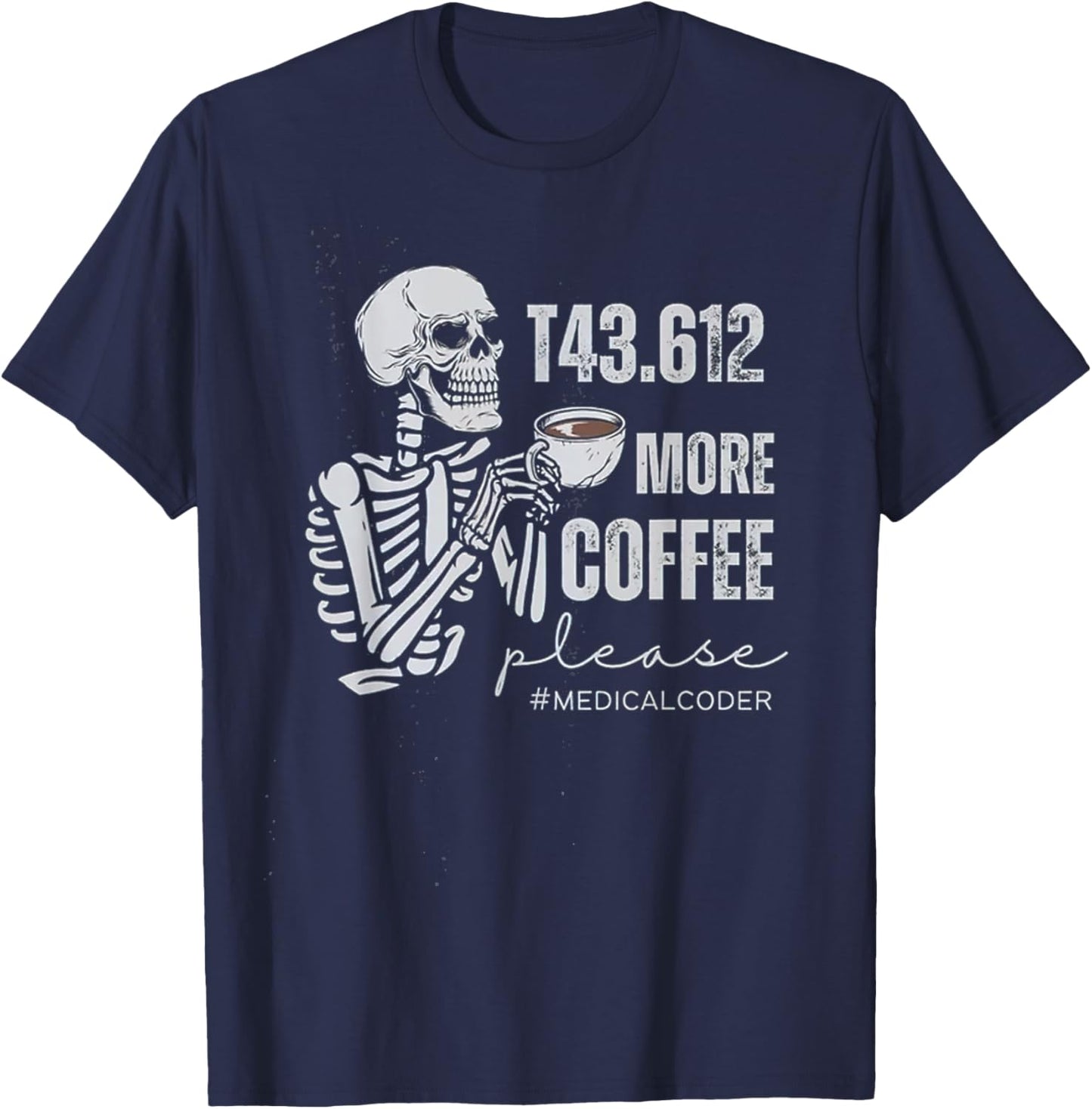 Medical Coder Shirt, funny medical coding shirt, Medical Bil T-Shirt - T-Shirt | Navy