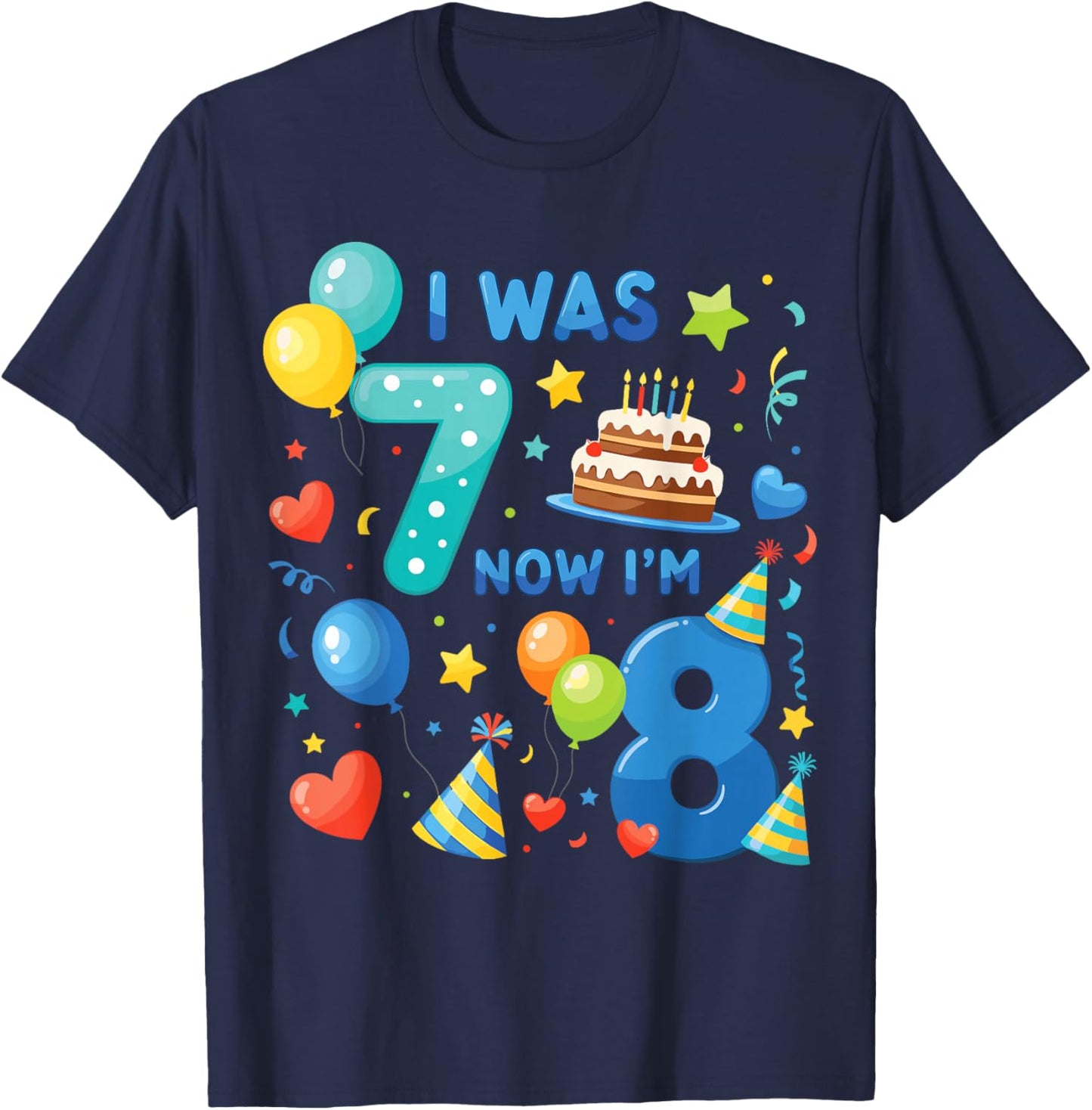 8th Birthday Boys I was 7 Now I’m 8 Birthday Party Kids T-Shirt - T-Shirt | Navy