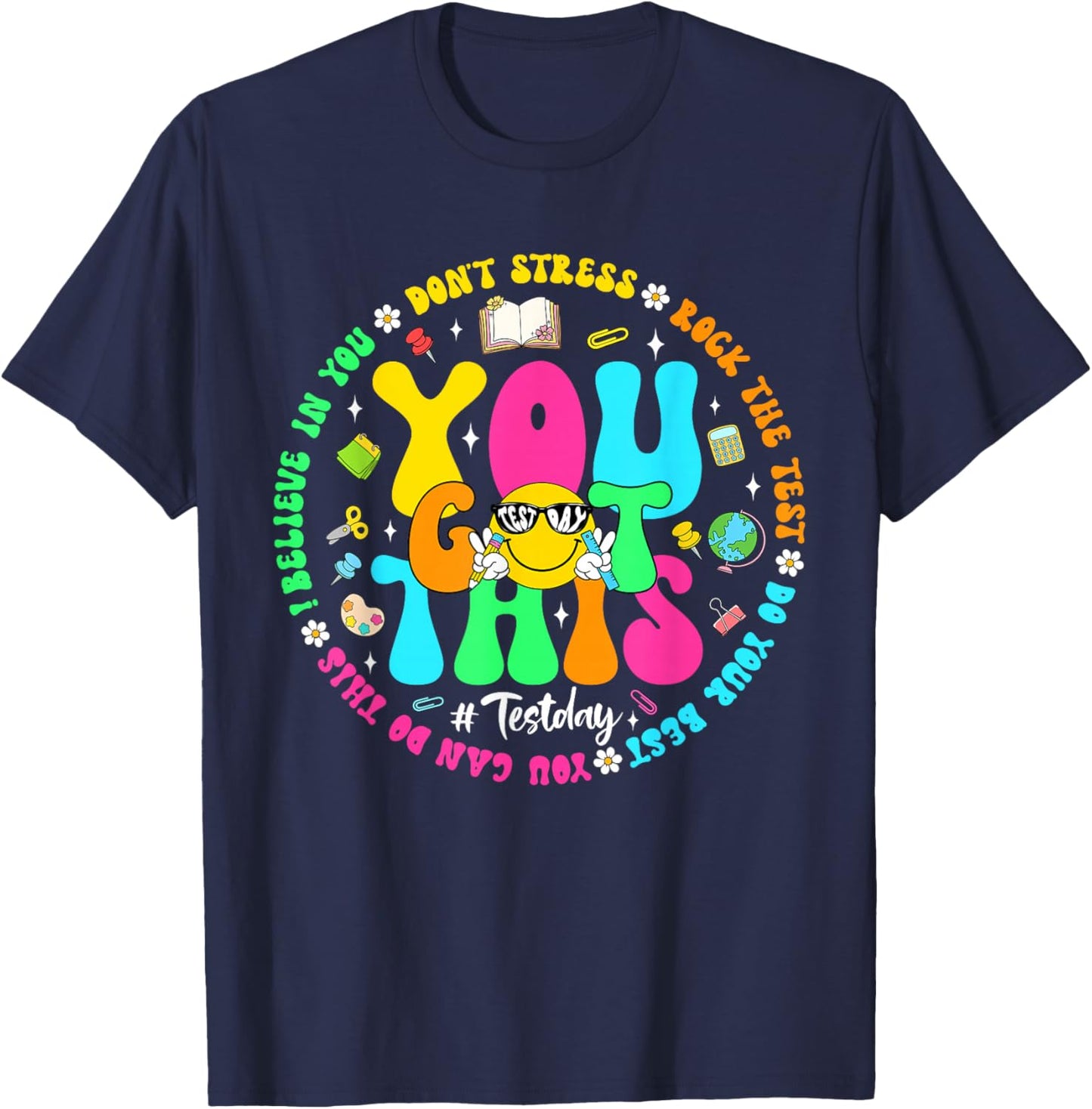 Test Day Rock The Test Teacher Testing Day You Got This T-Shirt - T-Shirt | Navy