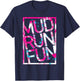 Mud Run Fun CROOKED Mudder PINK Trail Running and Mudding T-Shirt - T-Shirt | Navy