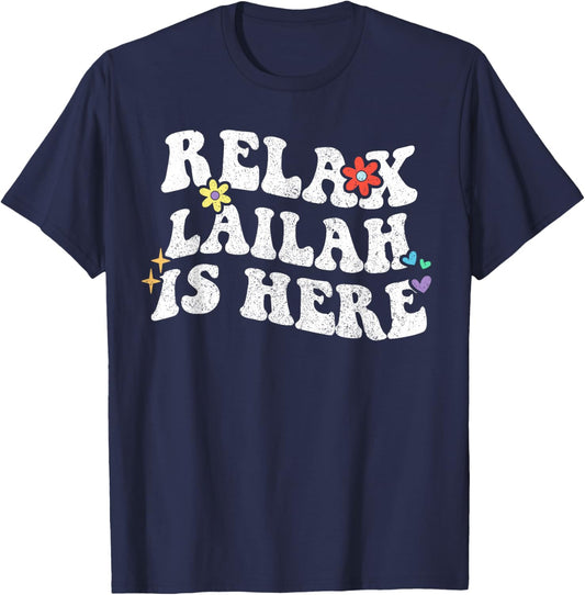 Retro Groovy Relax LAILAH Is Here Funny Mother's Day Name T-Shirt - T-Shirt | Navy