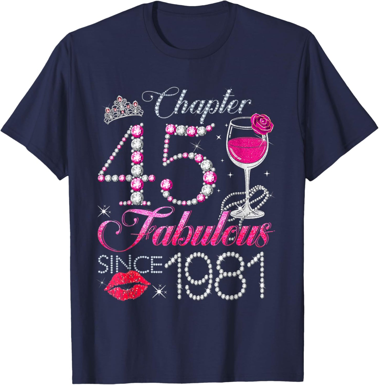 Chapter 45 Fabulous Since 1981 45th Birthday Queen Diamond T-Shirt - T-Shirt | Navy