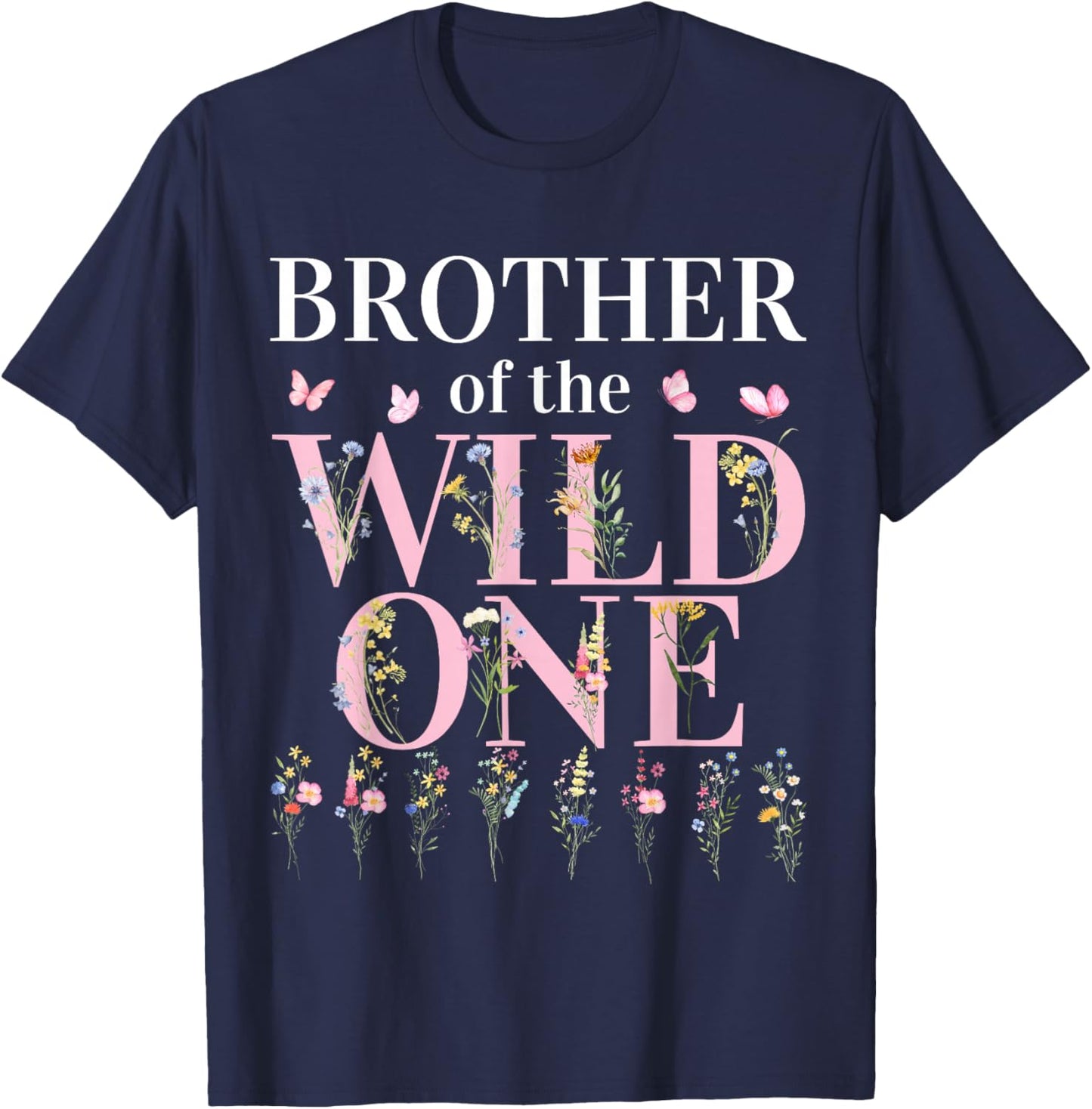 Brother Wild One Wildflower 1st Birthday Girl Family Party T-Shirt - T-Shirt | Navy