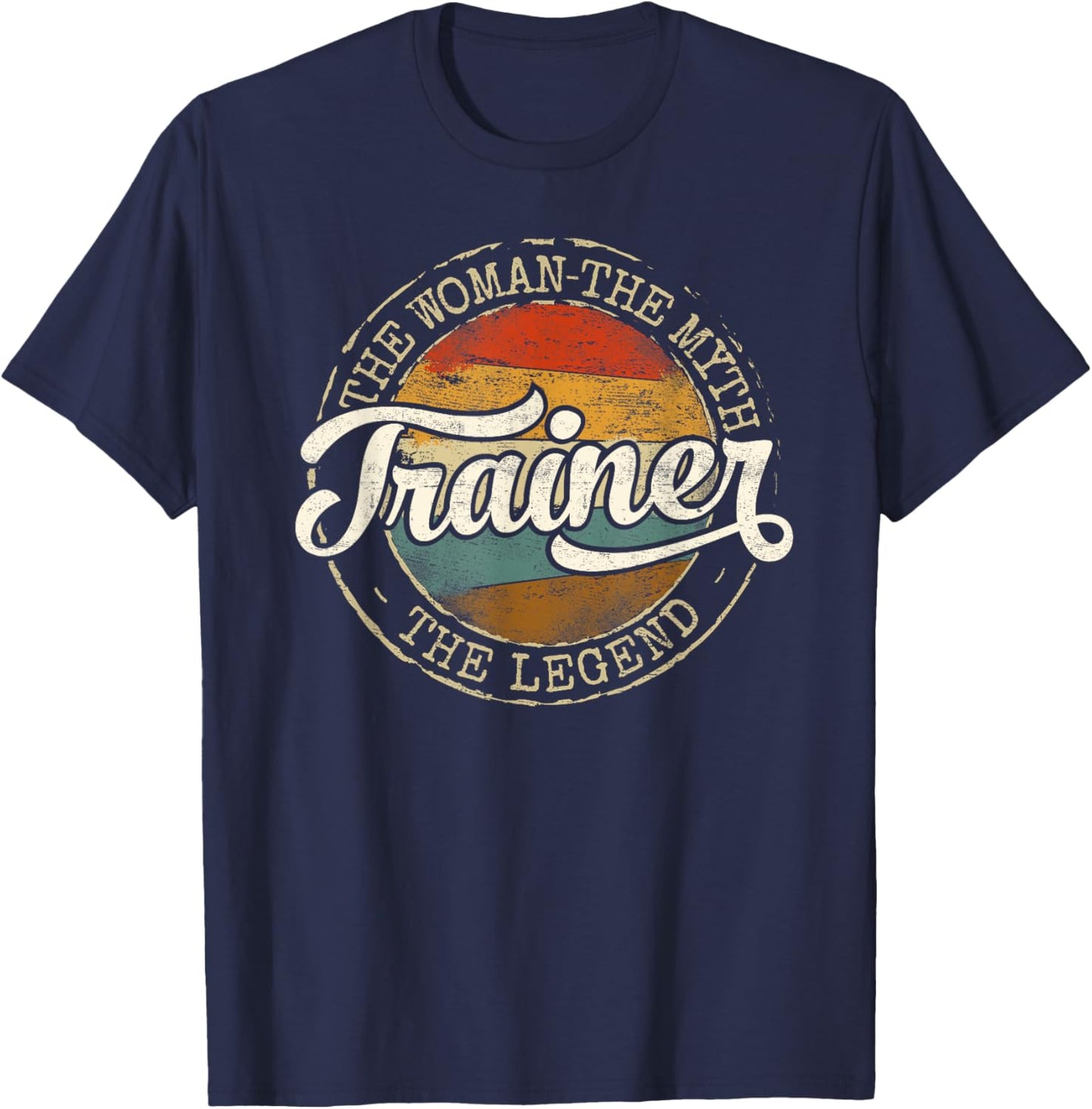 Trainer Woman Myth Legend Vintage Stamp Fitness Instructor T-Shirt - T-Shirt | Navy