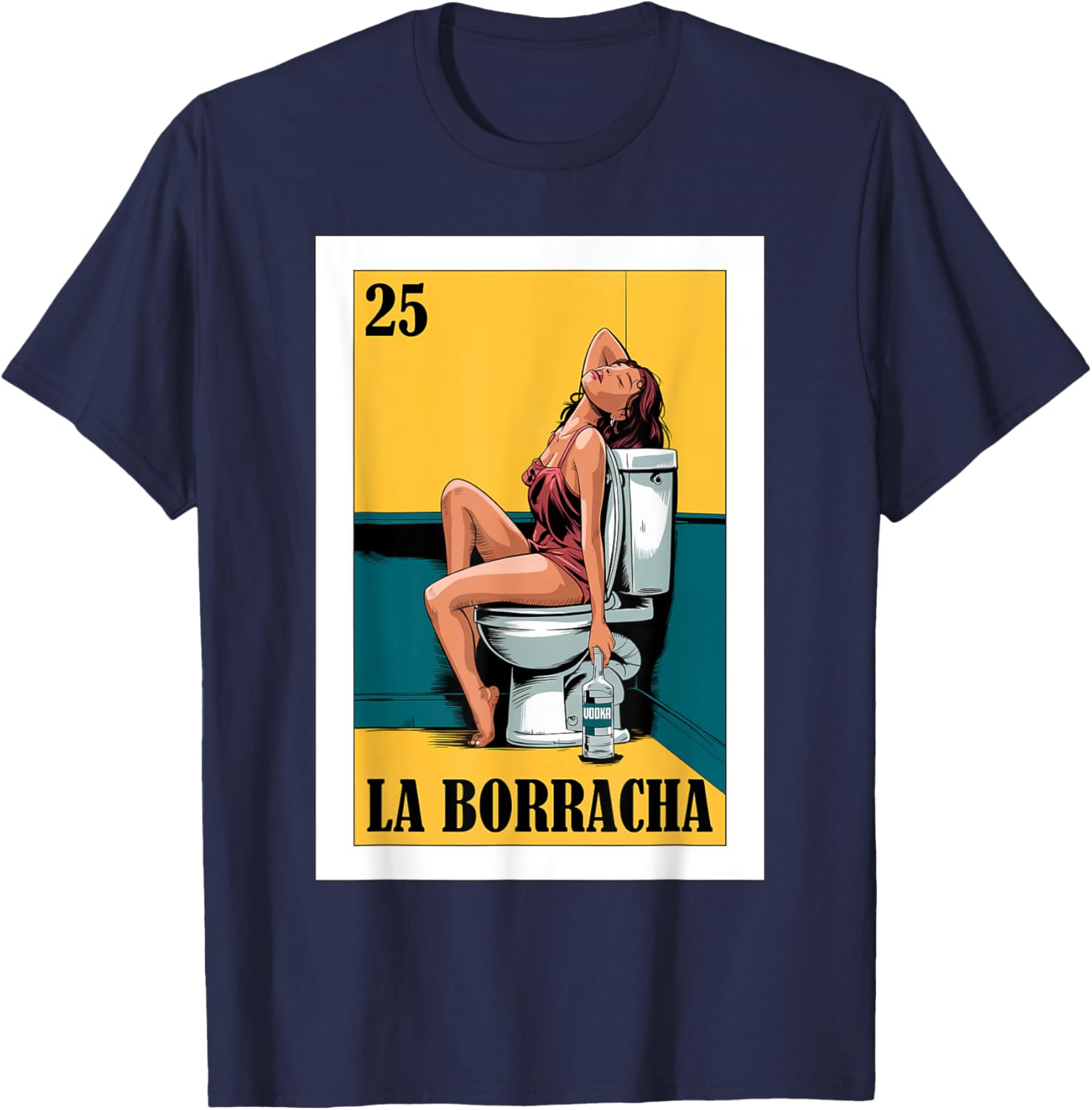 Funny Mexican Design for Parties - La Borracha T-Shirt - T-Shirt | Navy