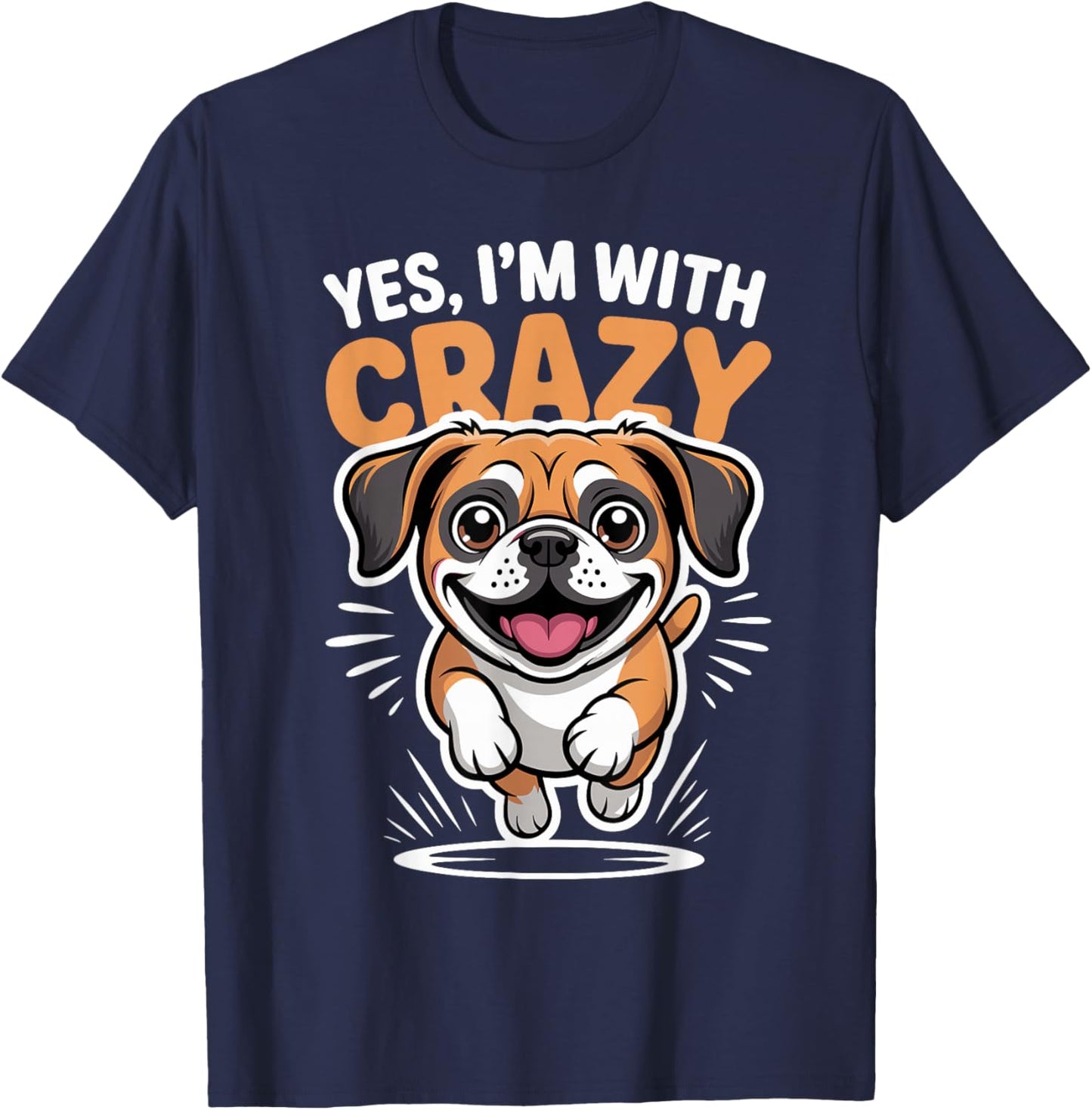 Yes I'm with Crazy Designer Dog Mix Breed Pet Funny Puggle T-Shirt - T-Shirt | Navy