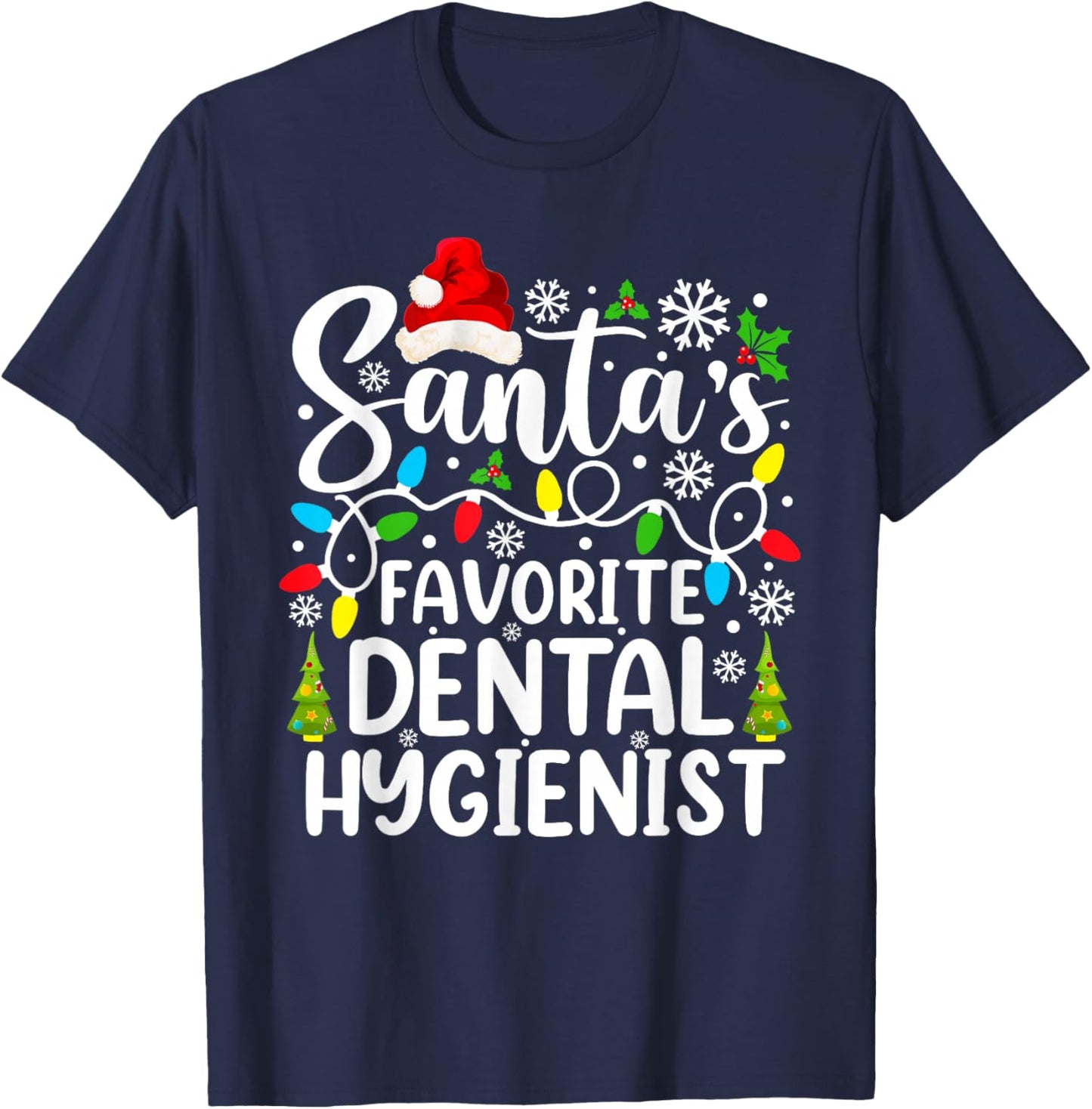 Santa's Favorite Dental Hygienist Funny Christmas T-Shirt - T-Shirt | Navy