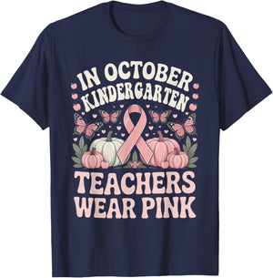 in October Kindergarten Teachers Wear Pink Breast Cancer T-Shirt - T-Shirt | Navy