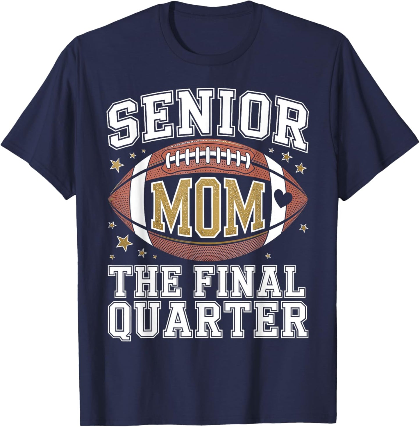 Senior Football Mom 2026 The Final Quarter Class of 2026 T-Shirt - T-Shirt | Navy
