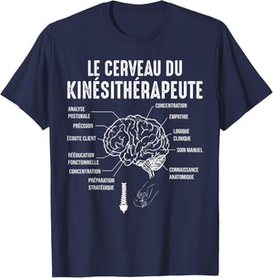 Kiné Massage The Brain of the Physiotherapist Humor T-Shirt - T-Shirt | Navy
