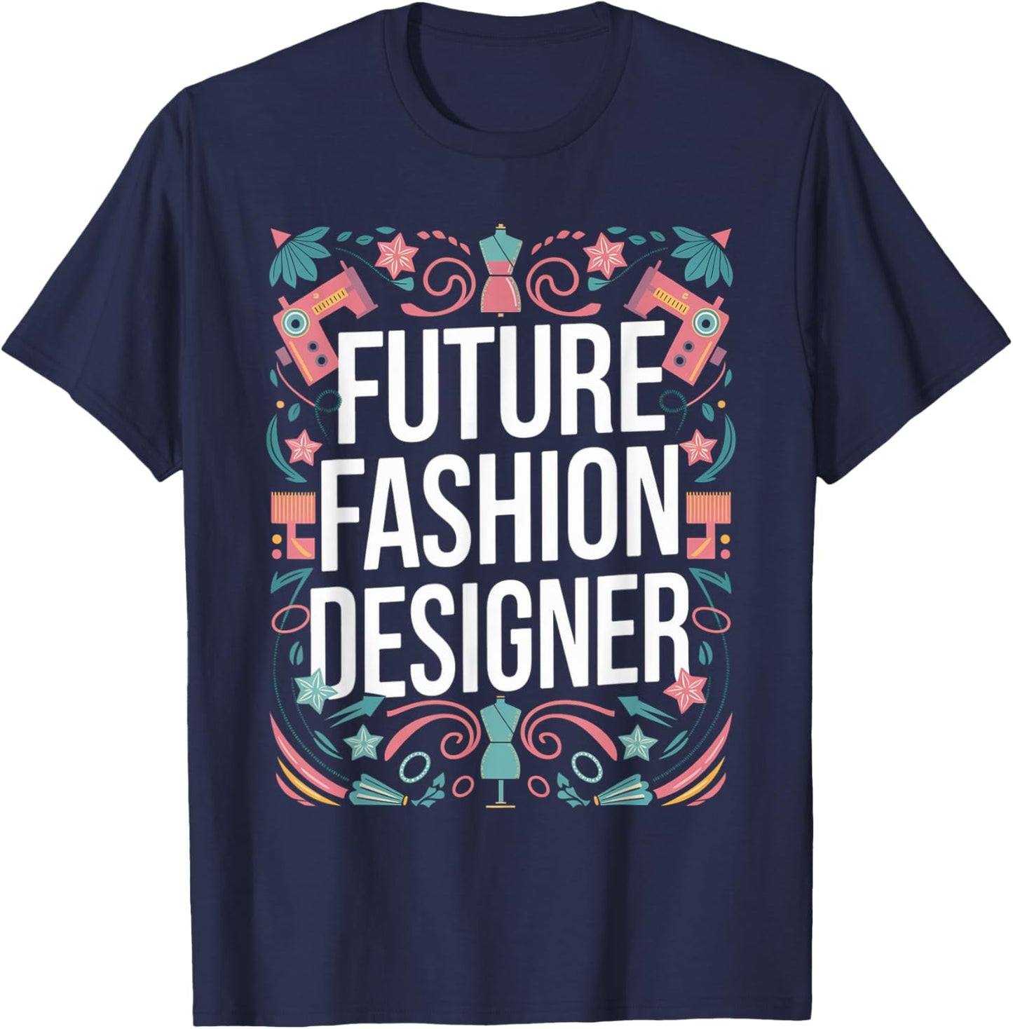 Future Fashion Designer Graduation School Toddler Women Men T-Shirt - T-Shirt | Navy