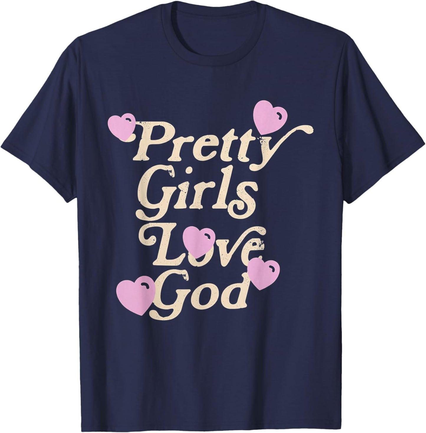 Pretty Girls Love God T-Shirt - T-Shirt | Navy
