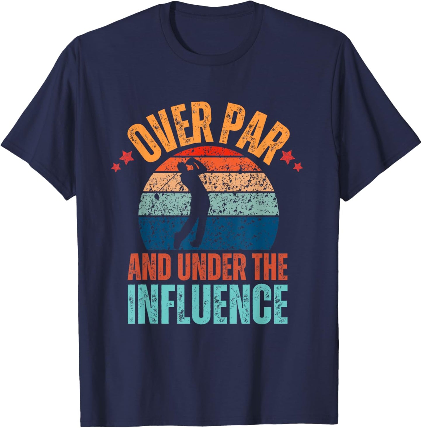 Over Par And Under The Influence Drinking Beer Funny Golfing T-Shirt - T-Shirt | Navy